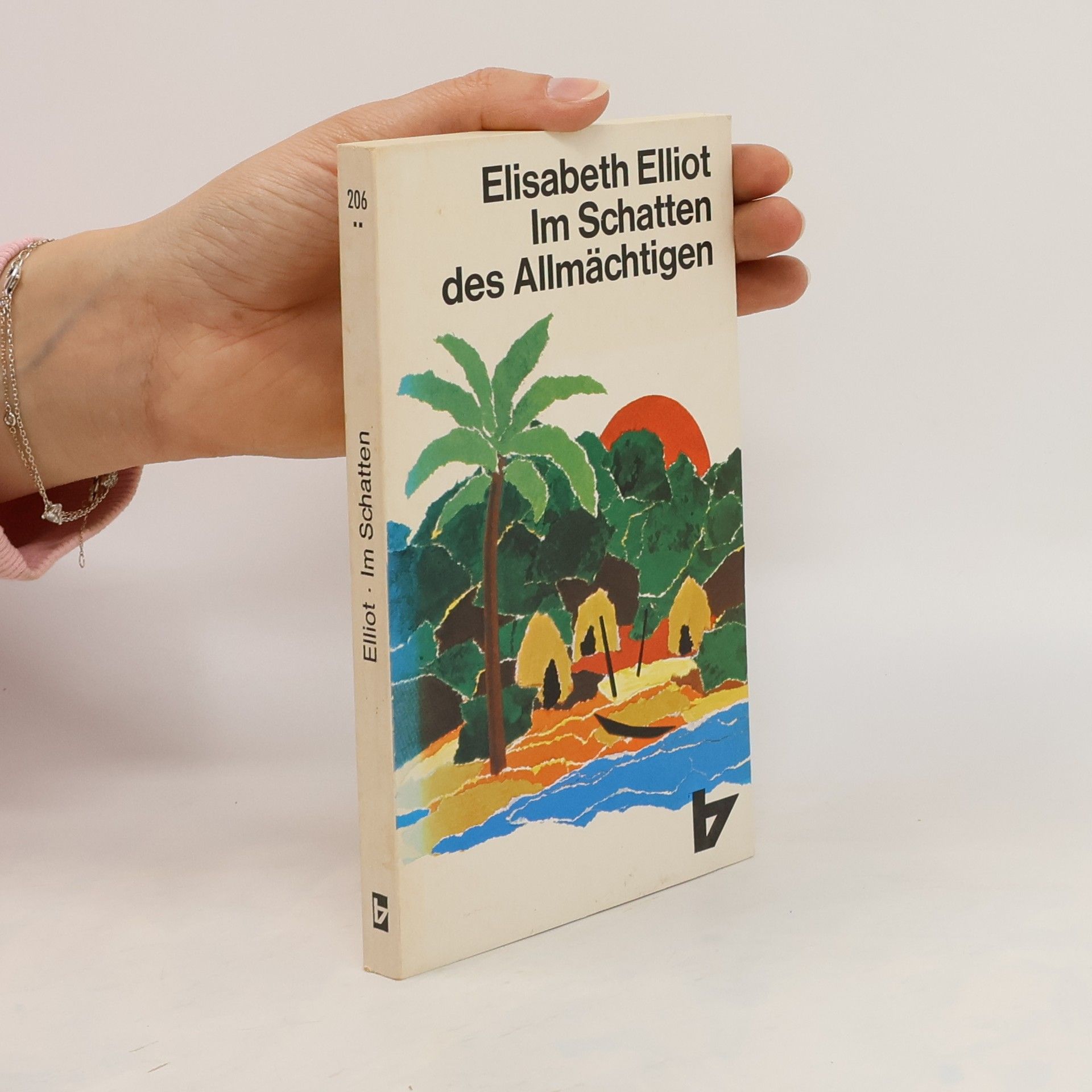 Elisabeth Elliot Im Schatten des Allmächtigen
