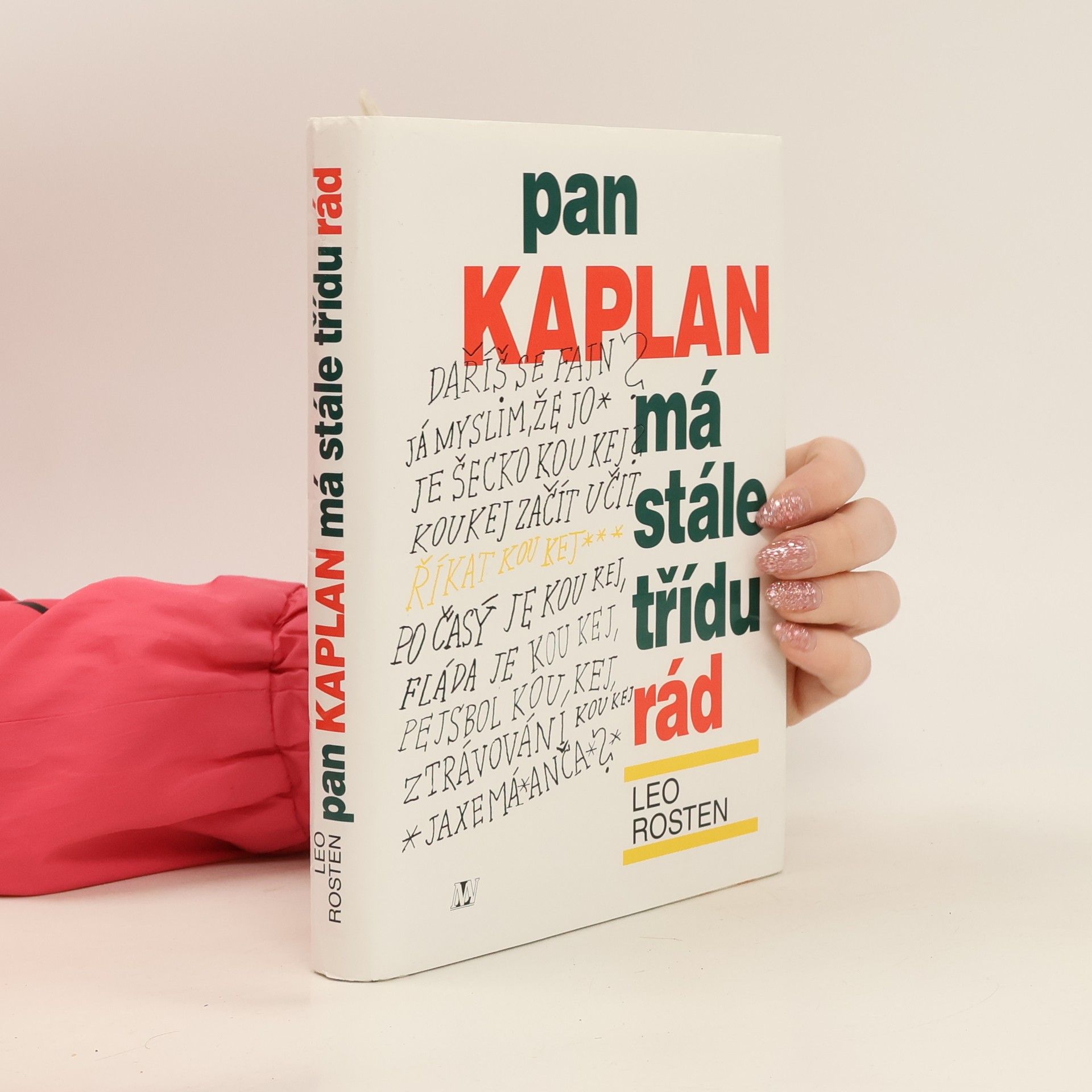 Leo Rosten Pan Kaplan má stále třídu rád