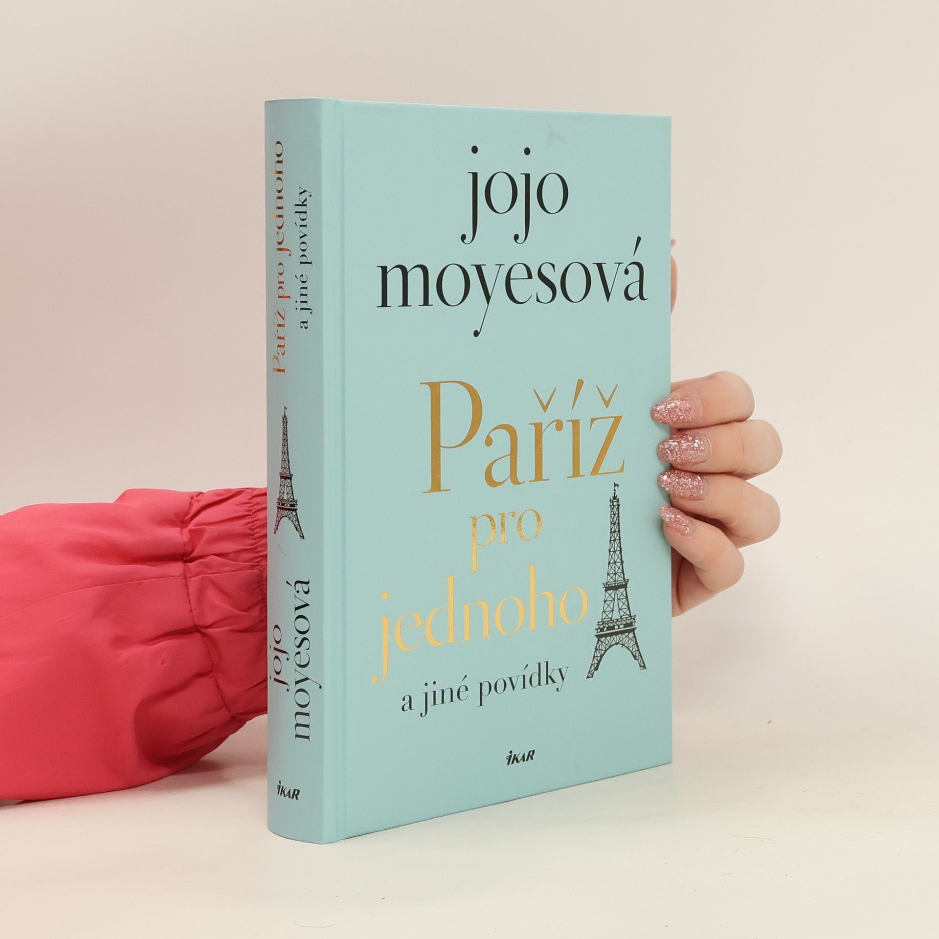 Jojo Moyes Paříž pro jednoho a jiné povídky