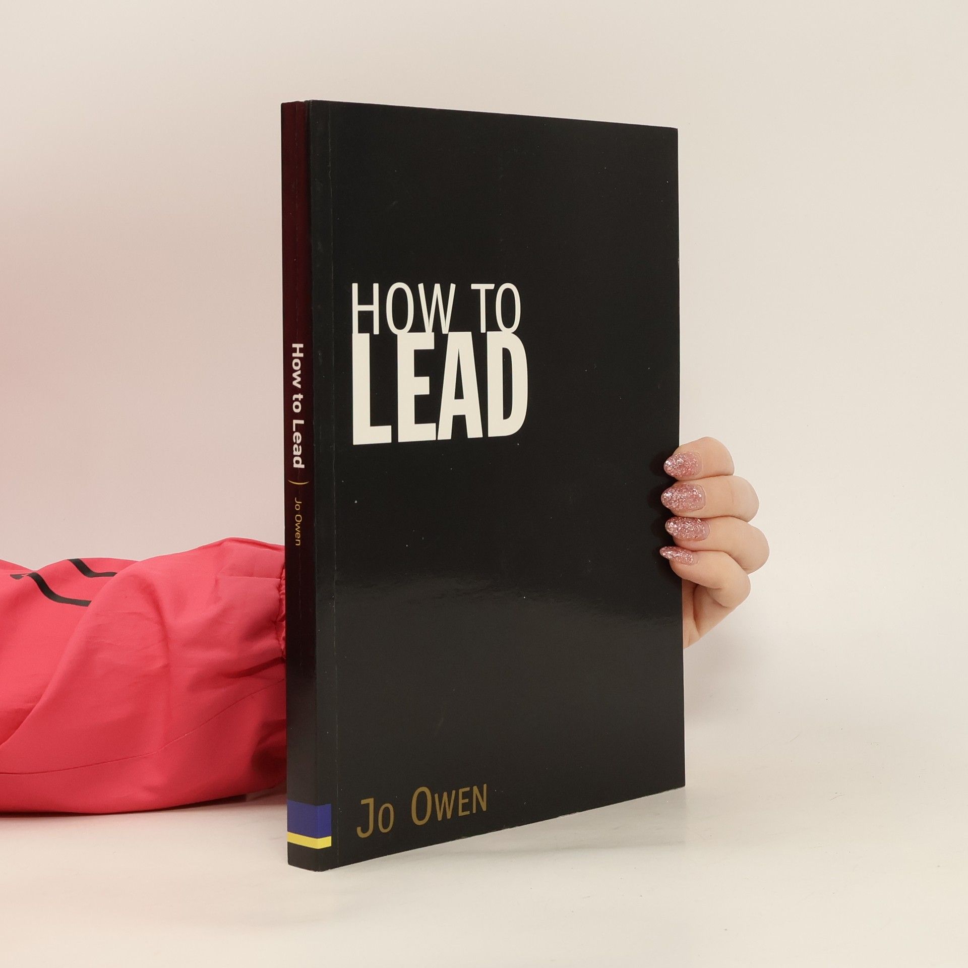 Jo Owen How to Lead