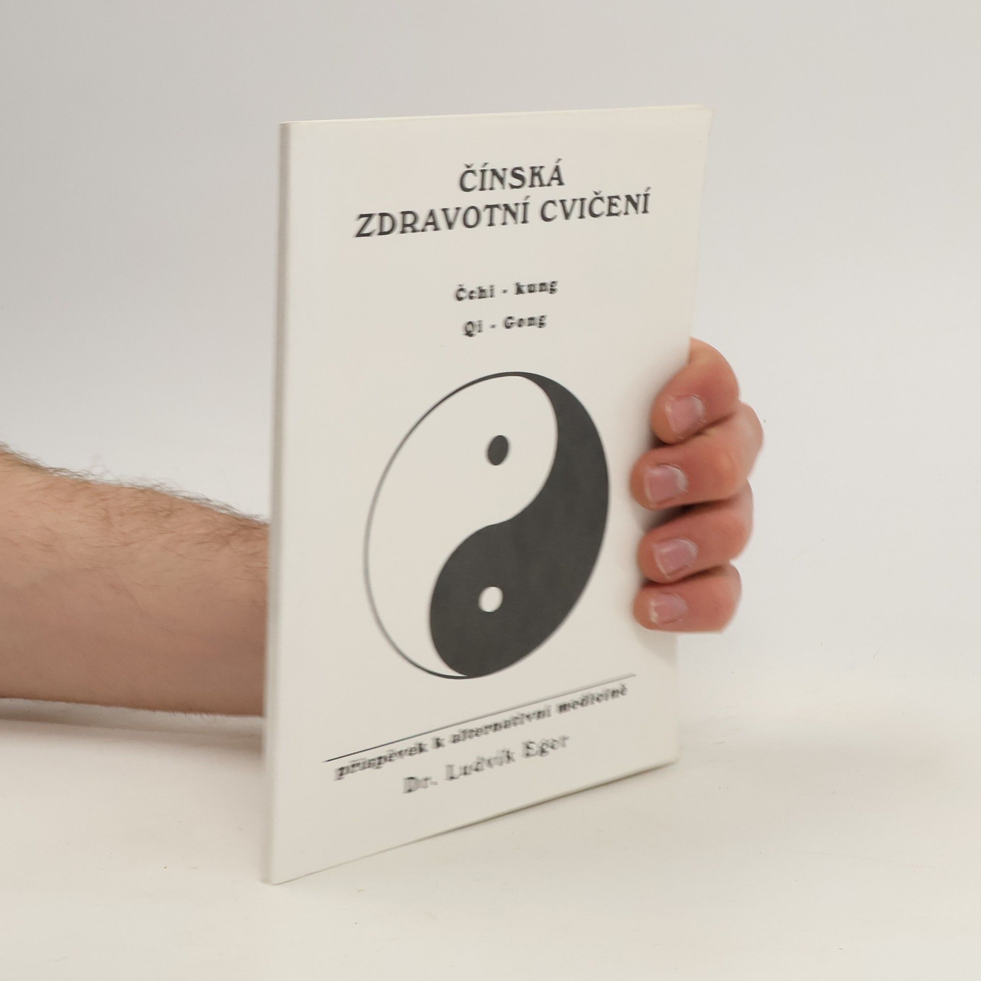 Ludvík Eger Čínská zdravotní cvičení