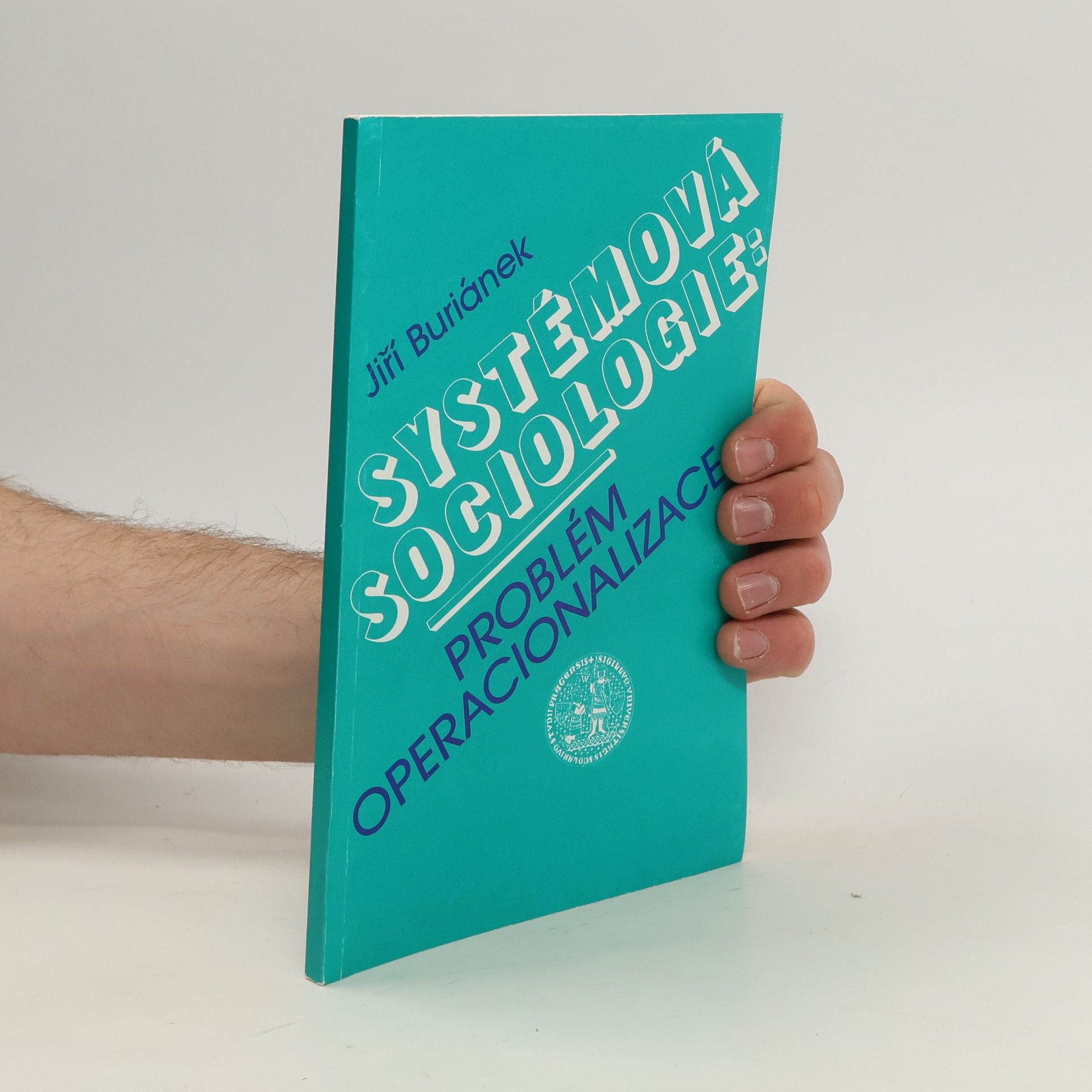 Jiří Buriánek Systémová sociologie : problém operacionalizace