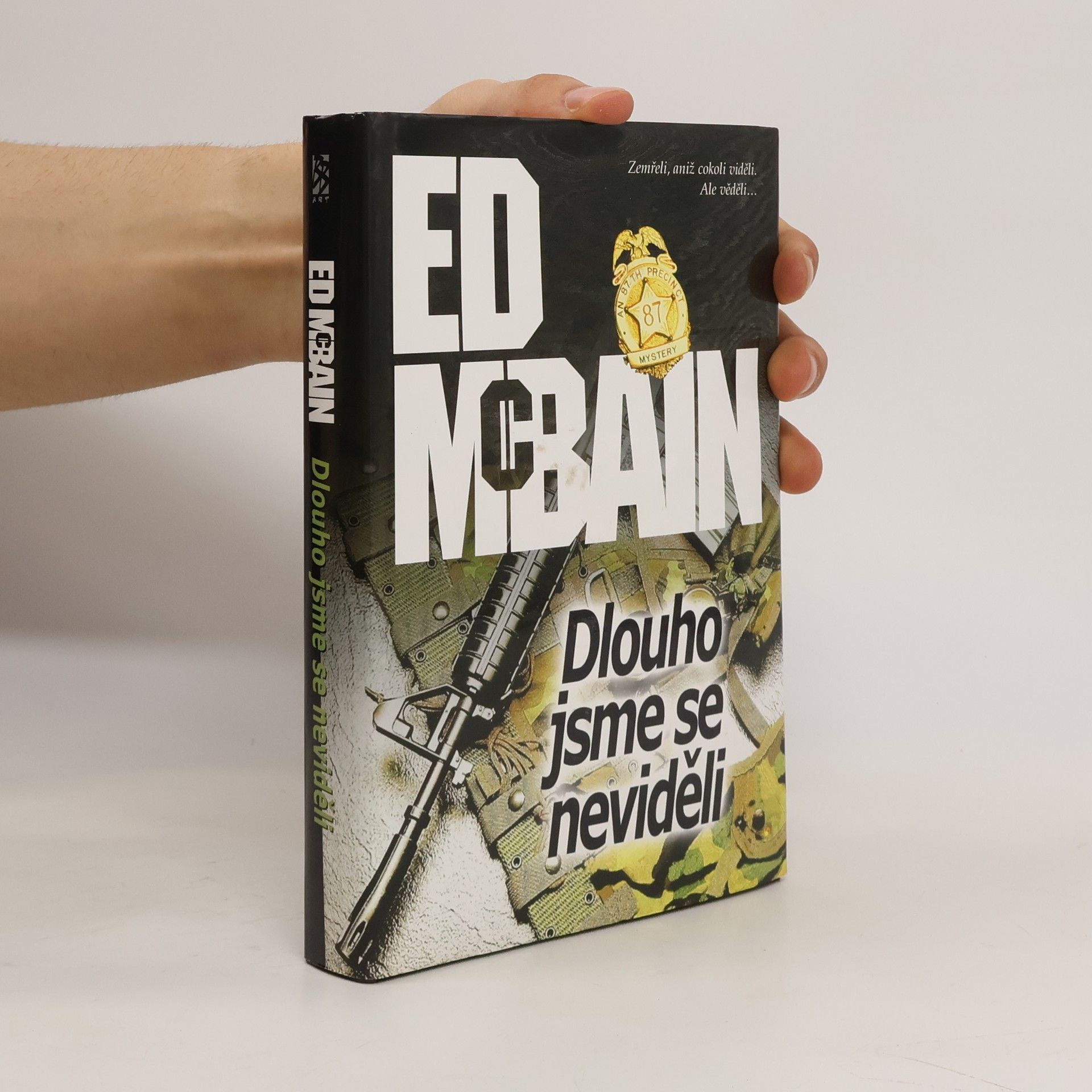 Ed McBain Dlouho jsme se neviděli. Román z 87. revíru