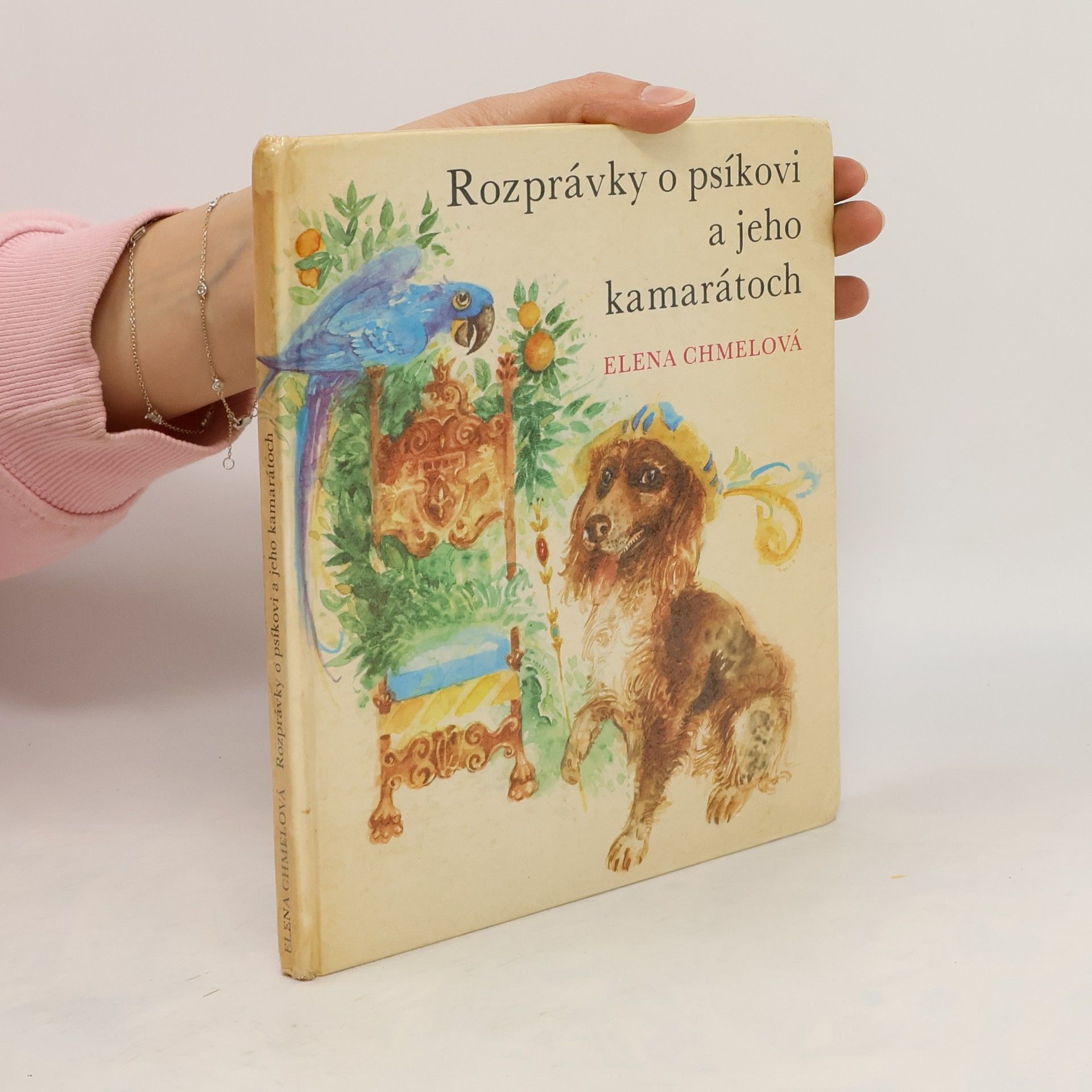 Elena Chmelová Rozprávky o psíkovi a jeho kamarátoch