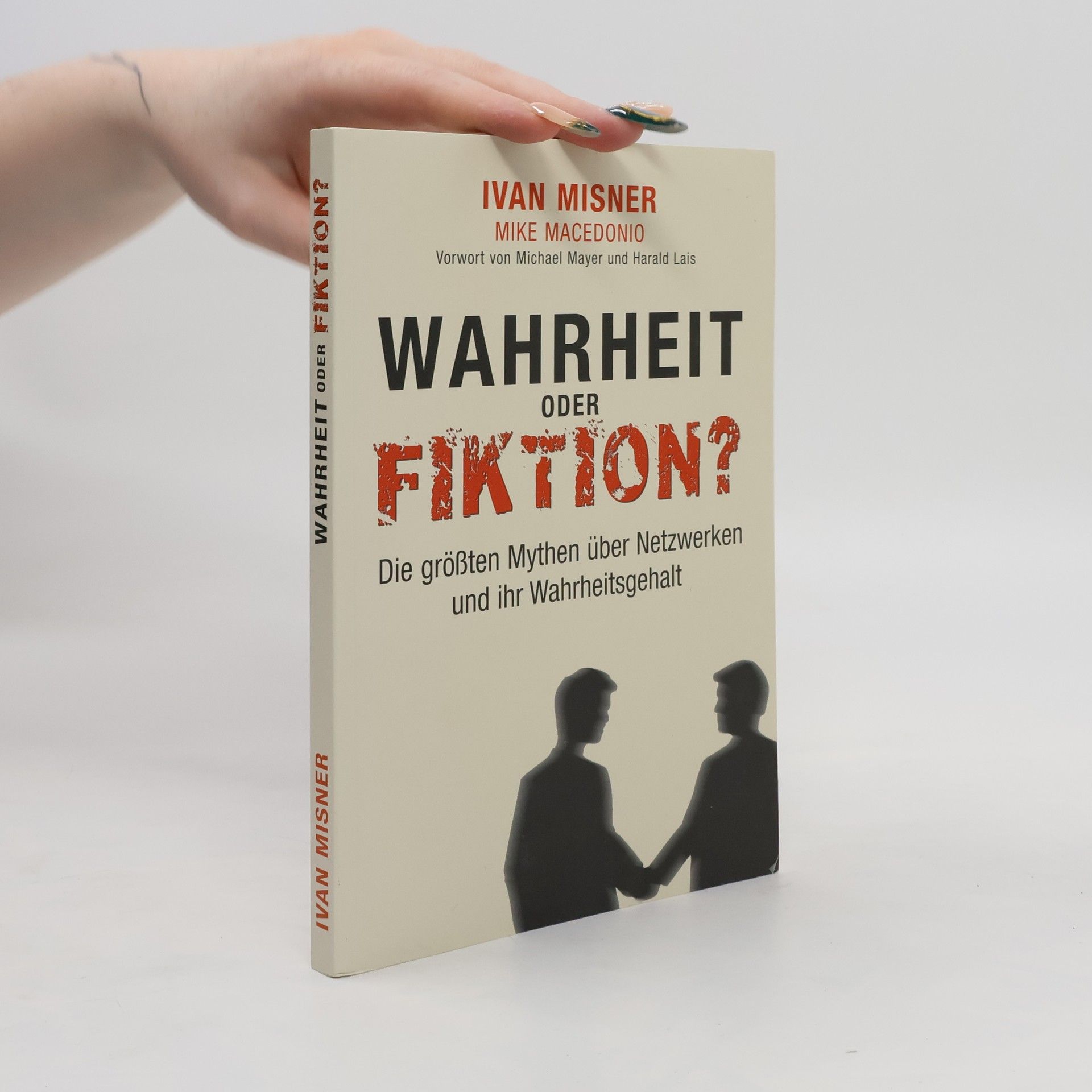 Ivan R. Misner Wahrheit oder Fiktion?