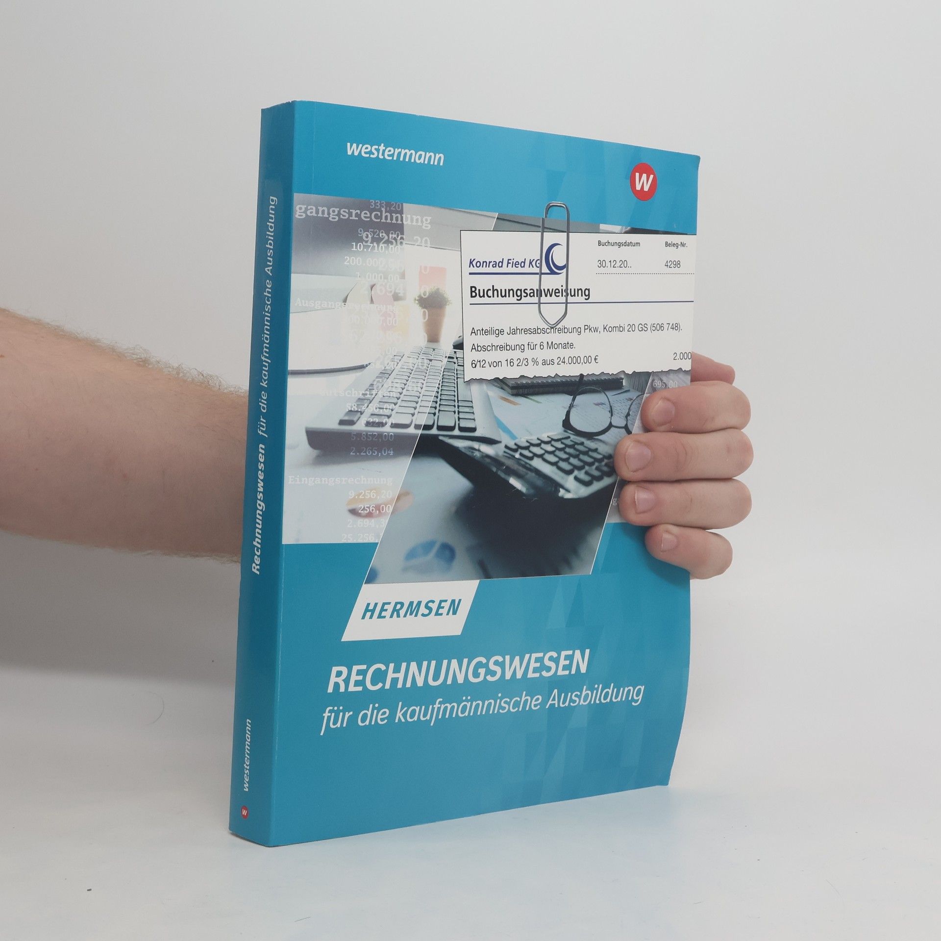 Jürgen Hermsen Rechnungswesen für die kaufmännische Ausbildung. Schulbuch