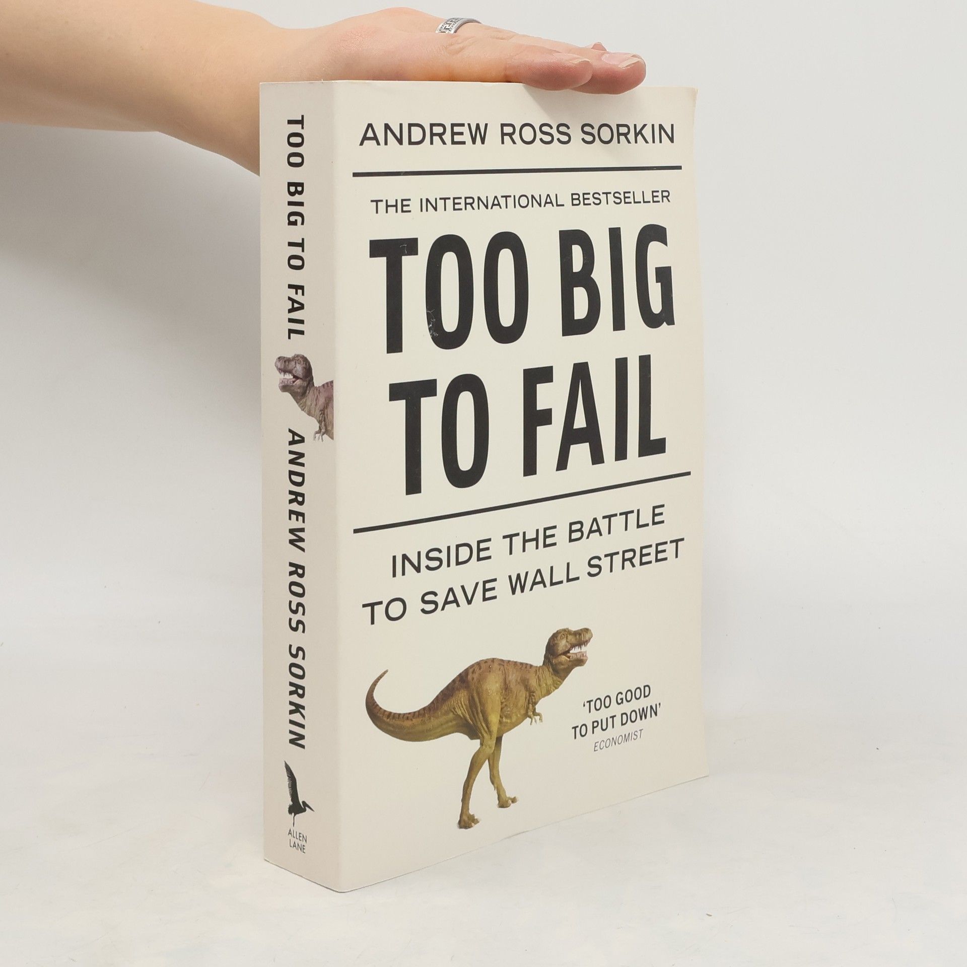 Andrew Ross Sorkin Too Big to Fail : Inside the Battle to Save Wall Street