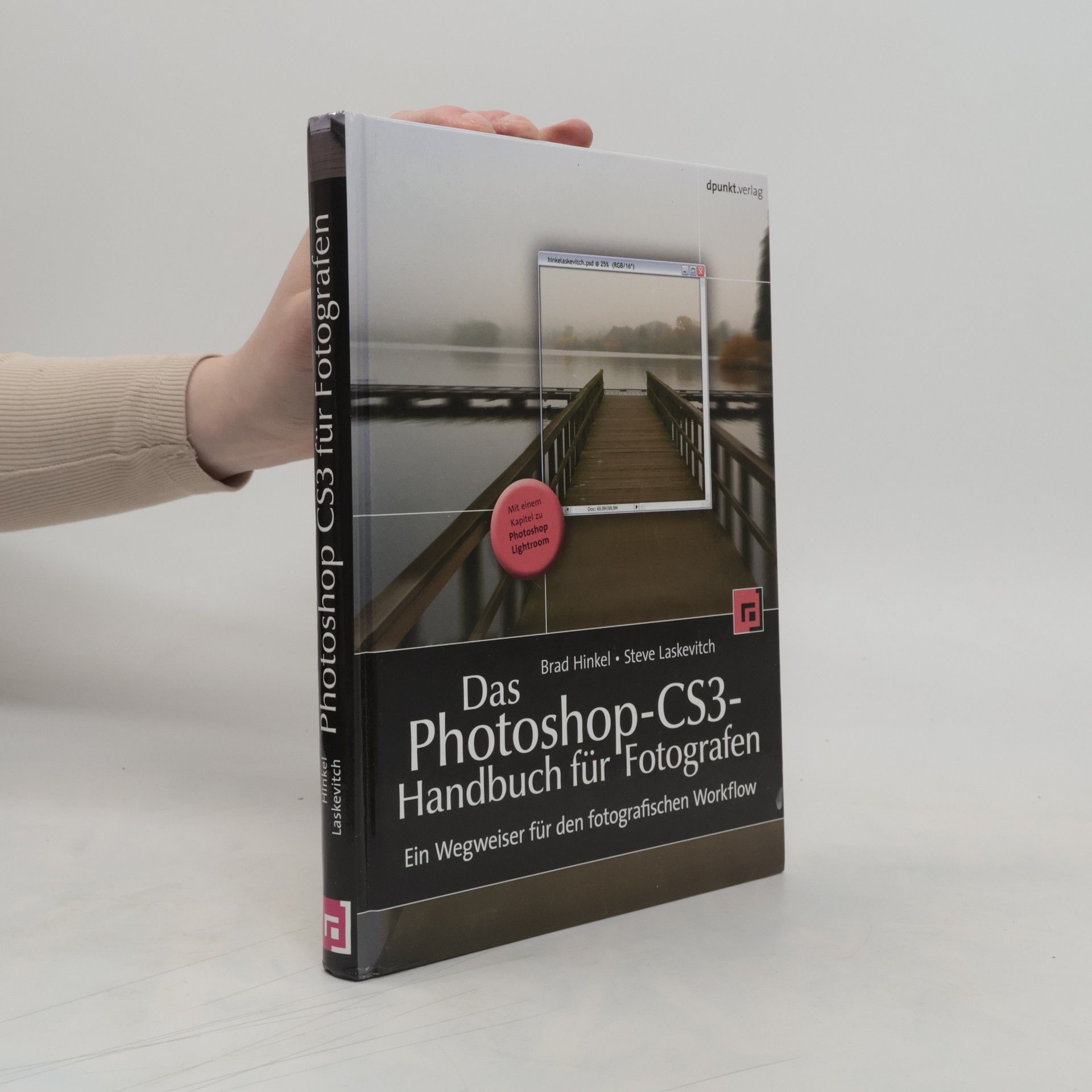 Brad Hinkel Das Photoshop-CS3-Handbuch für Fotografen