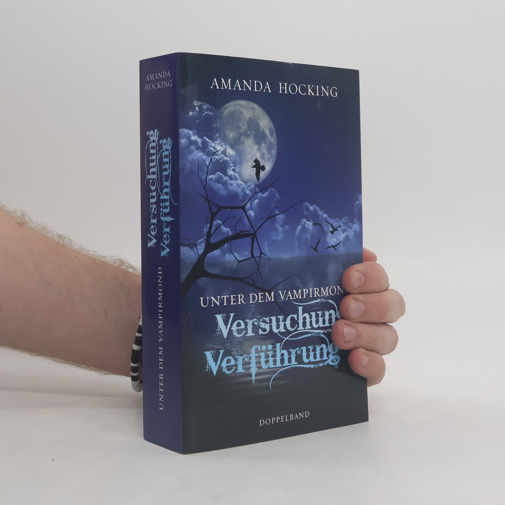 Amanda Hocking Unter dem Vampirmond. Versuchung. Verführung
