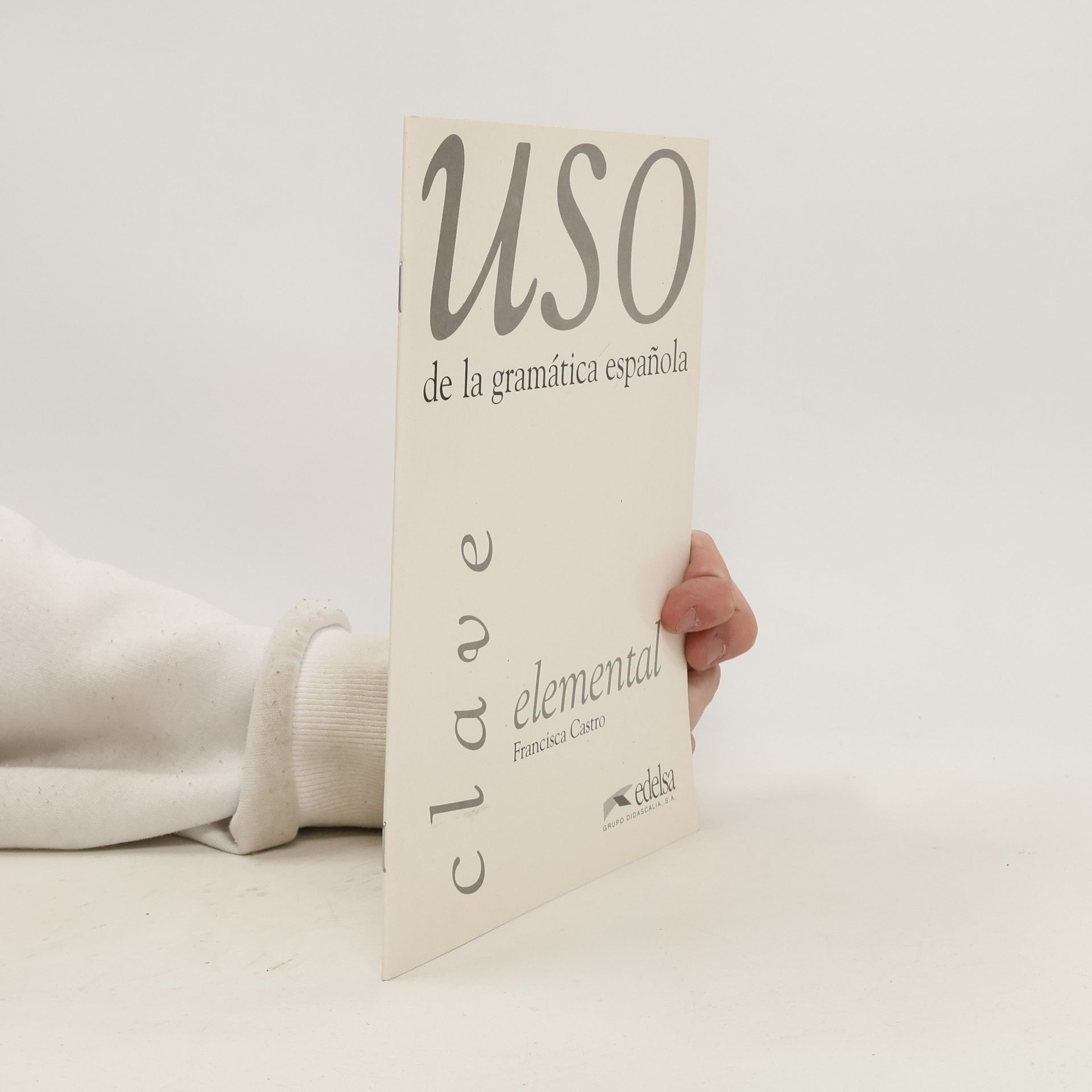 Francisca Castro Viudez Uso de la gramática española