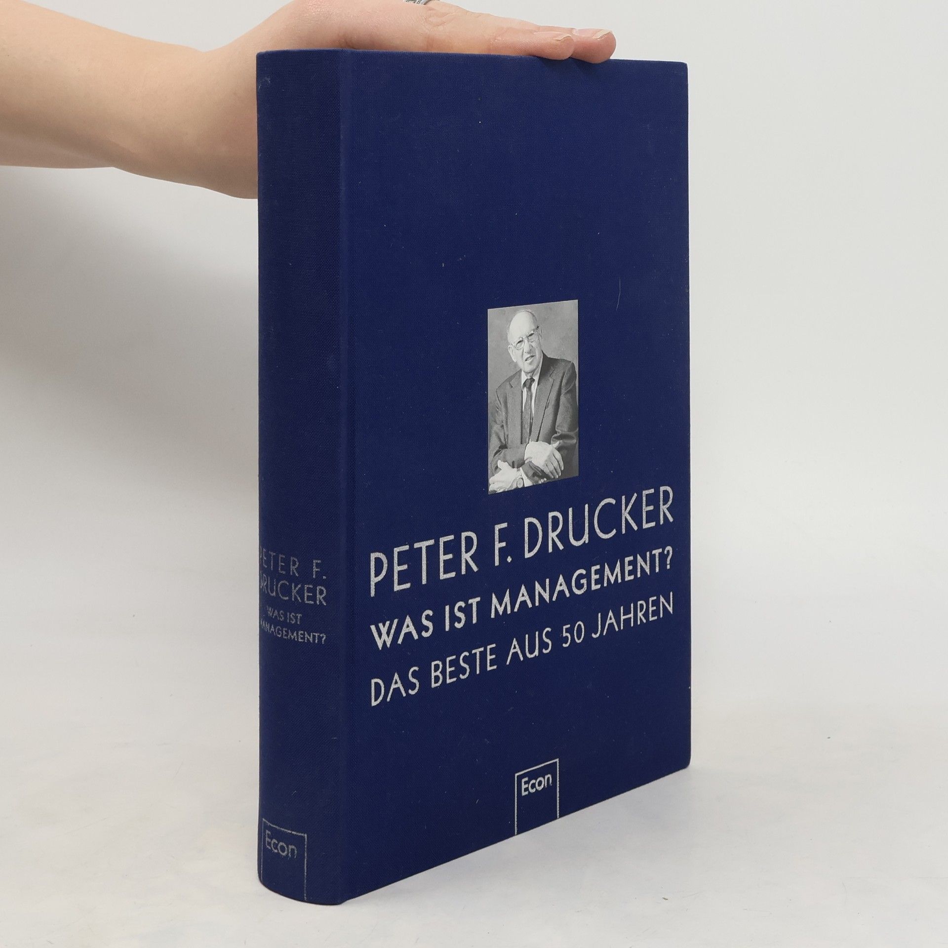 Peter Drucker Was ist Management?