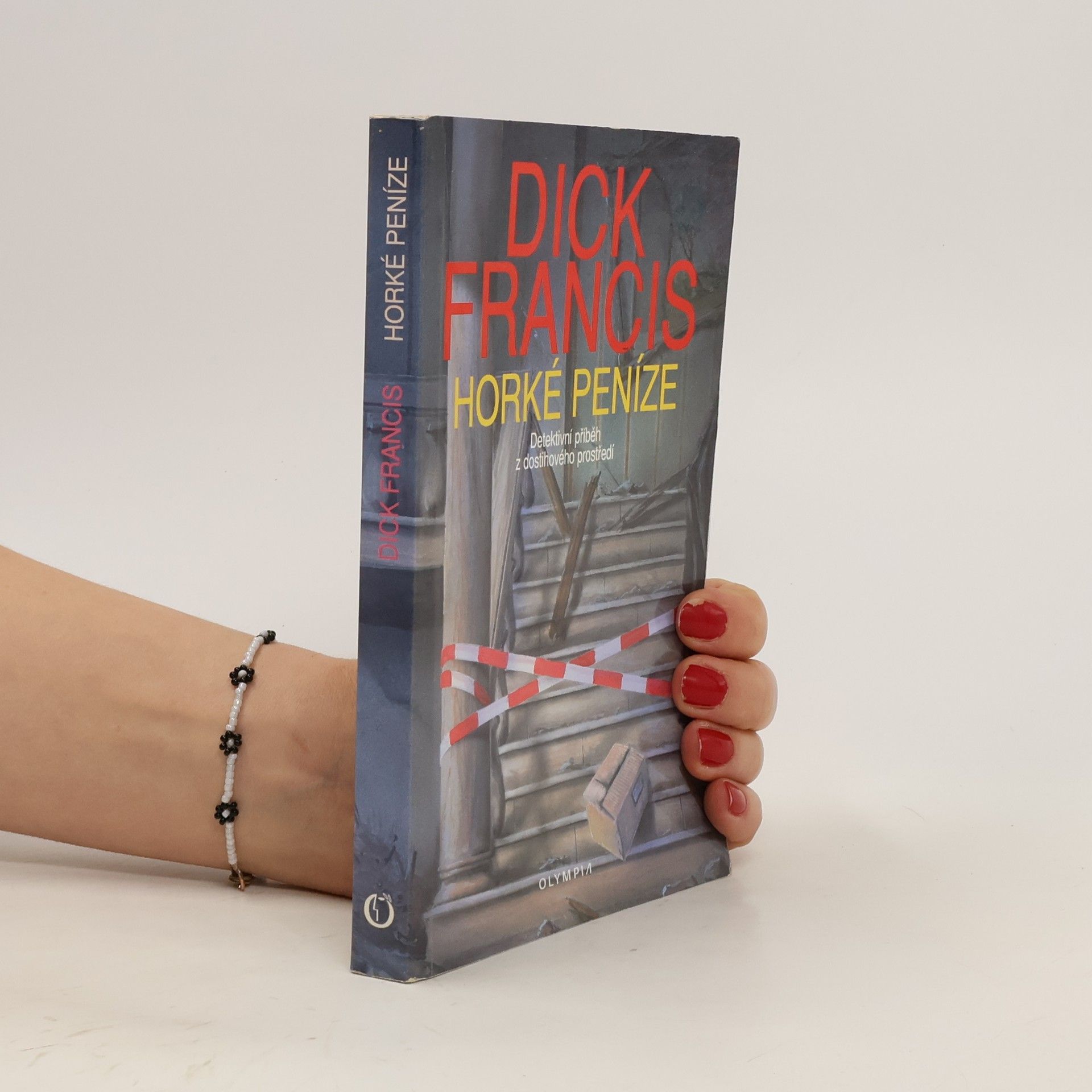 Dick Francis Horké peníze