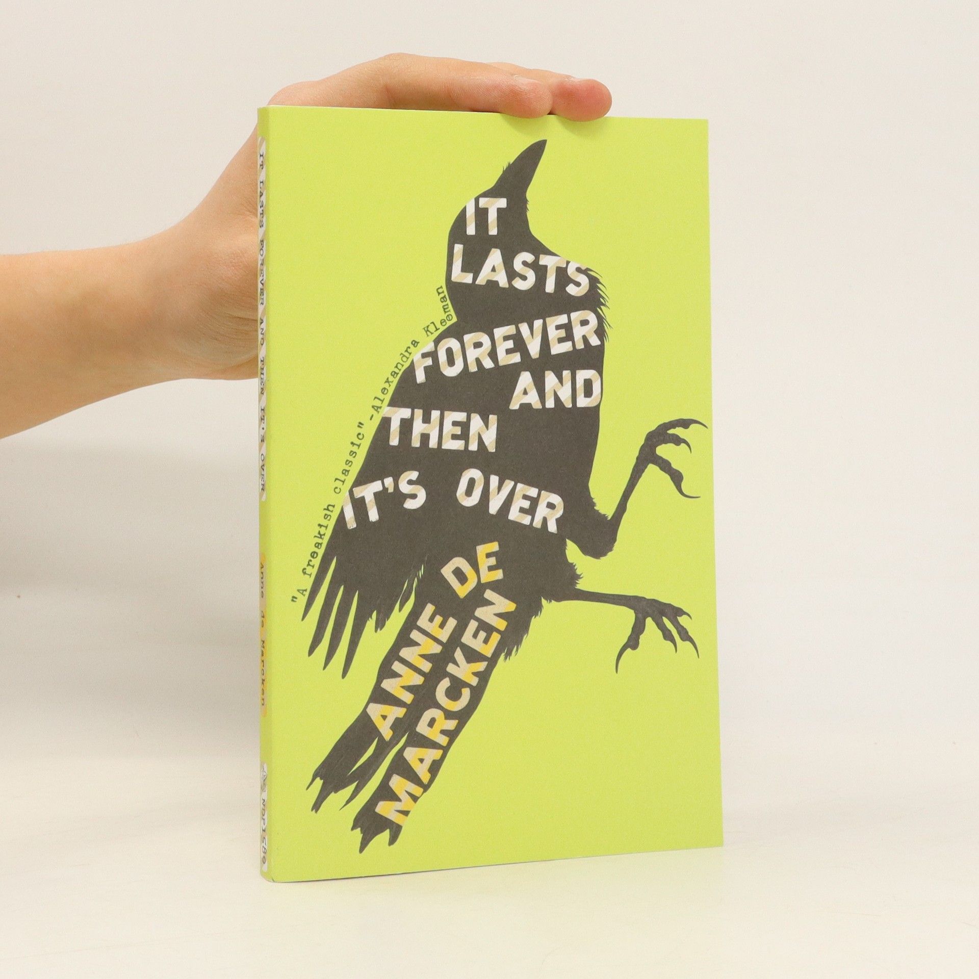 Anne de Marcken It Lasts Forever and Then It's Over