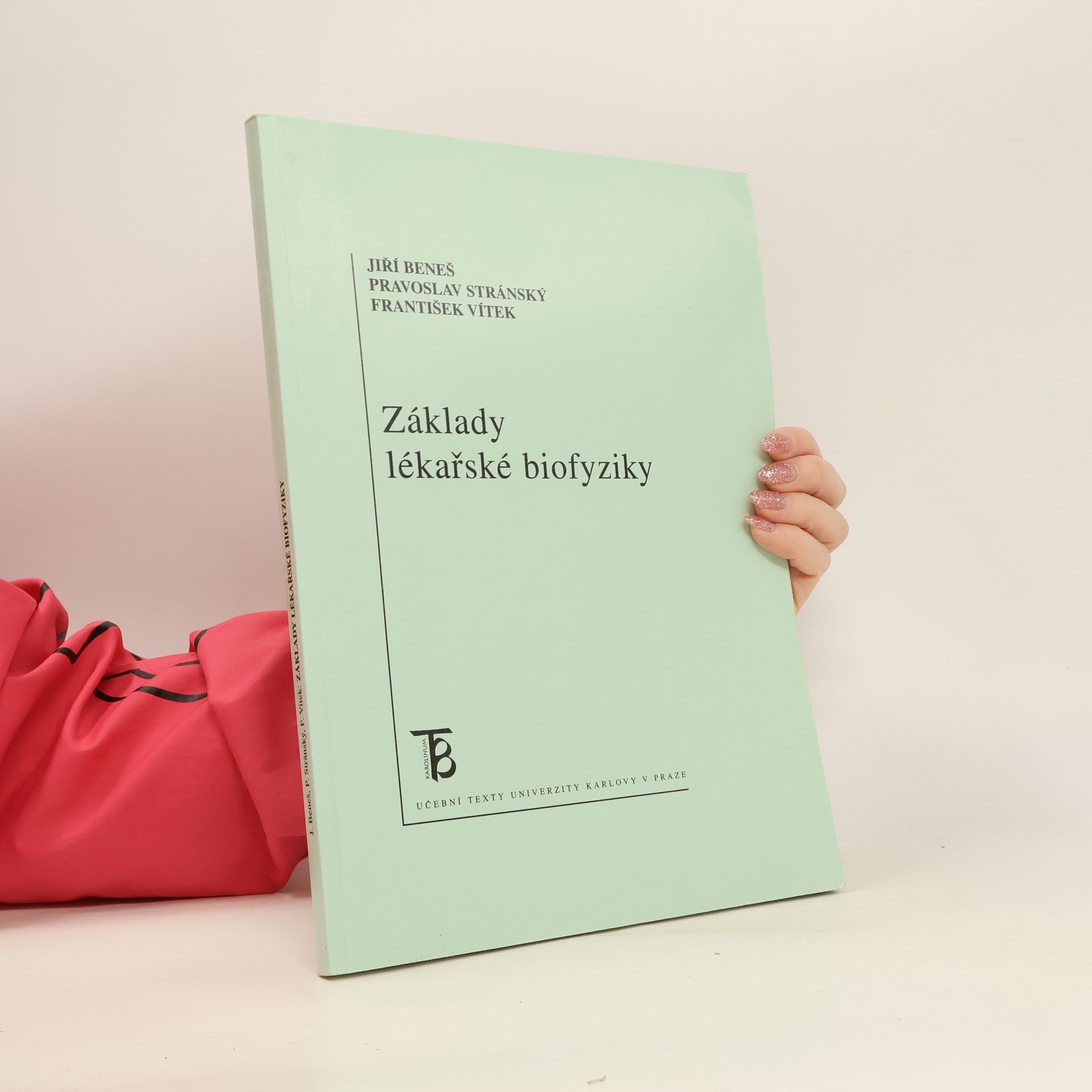 Pravoslav Stránský Základy lékařské biofyziky