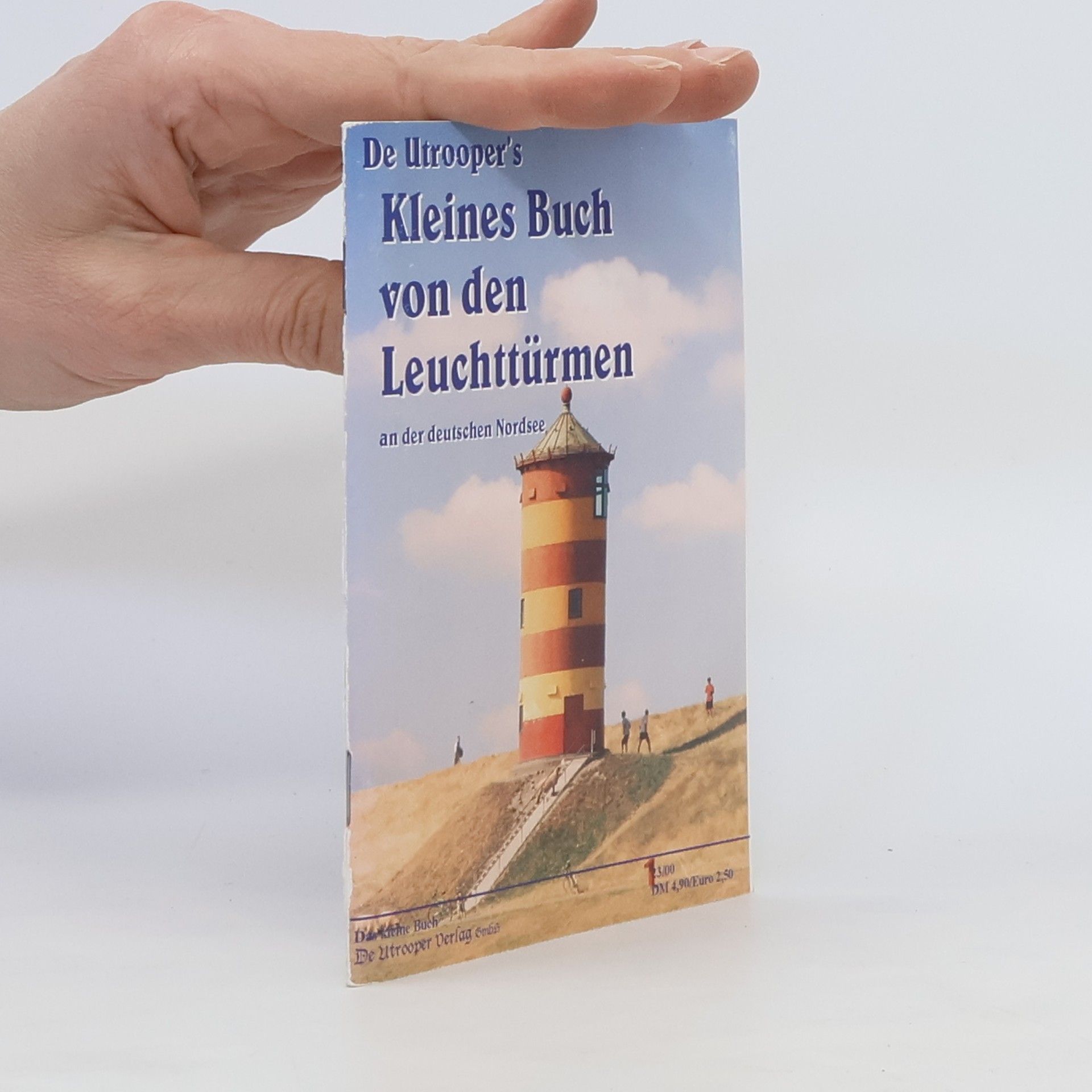 Ernst Müller De Utroopers kleines Buch von den Leuchttürmen an der deutschen Nordsee