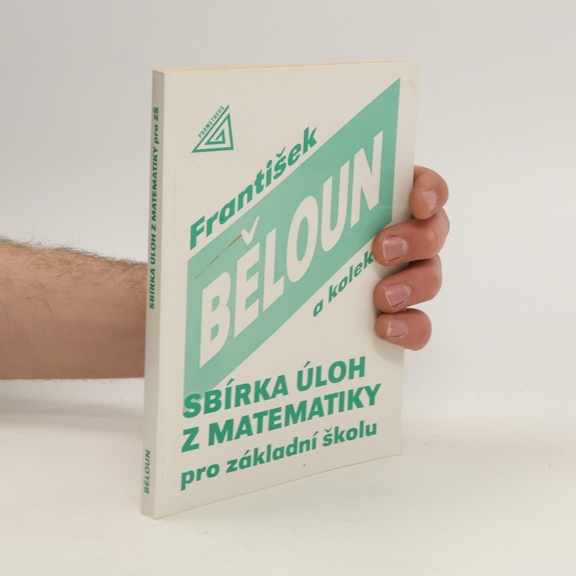 František Běloun Sbírka úloh z matematiky pro základní školu