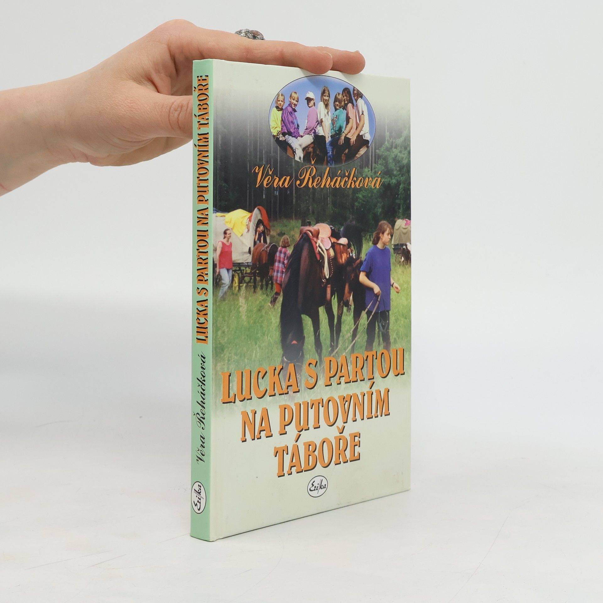 Věra Řeháčková Lucka s partou na putovním táboře