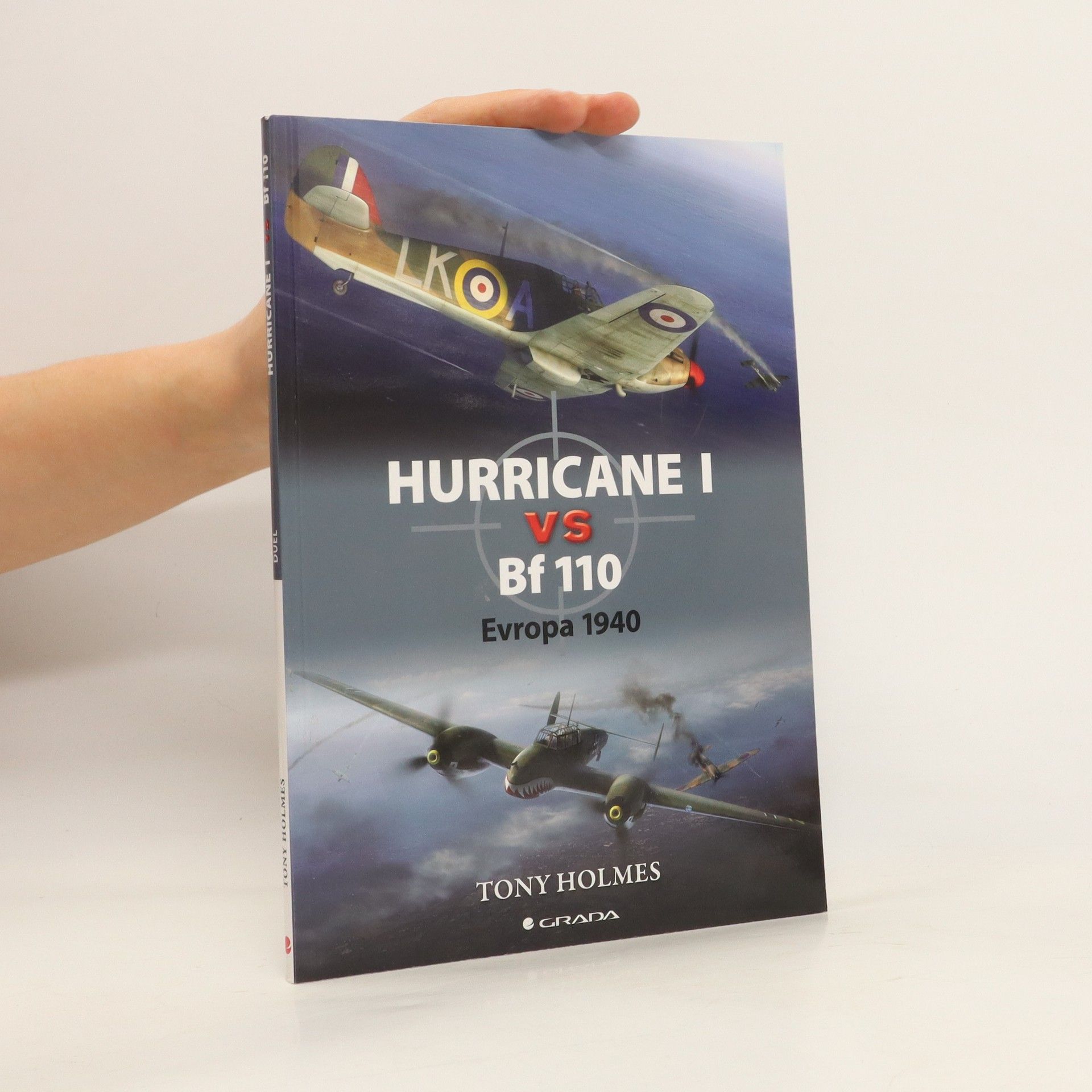 Tony Holmes Hurricane I vs Bf 110 : Evropa 1940
