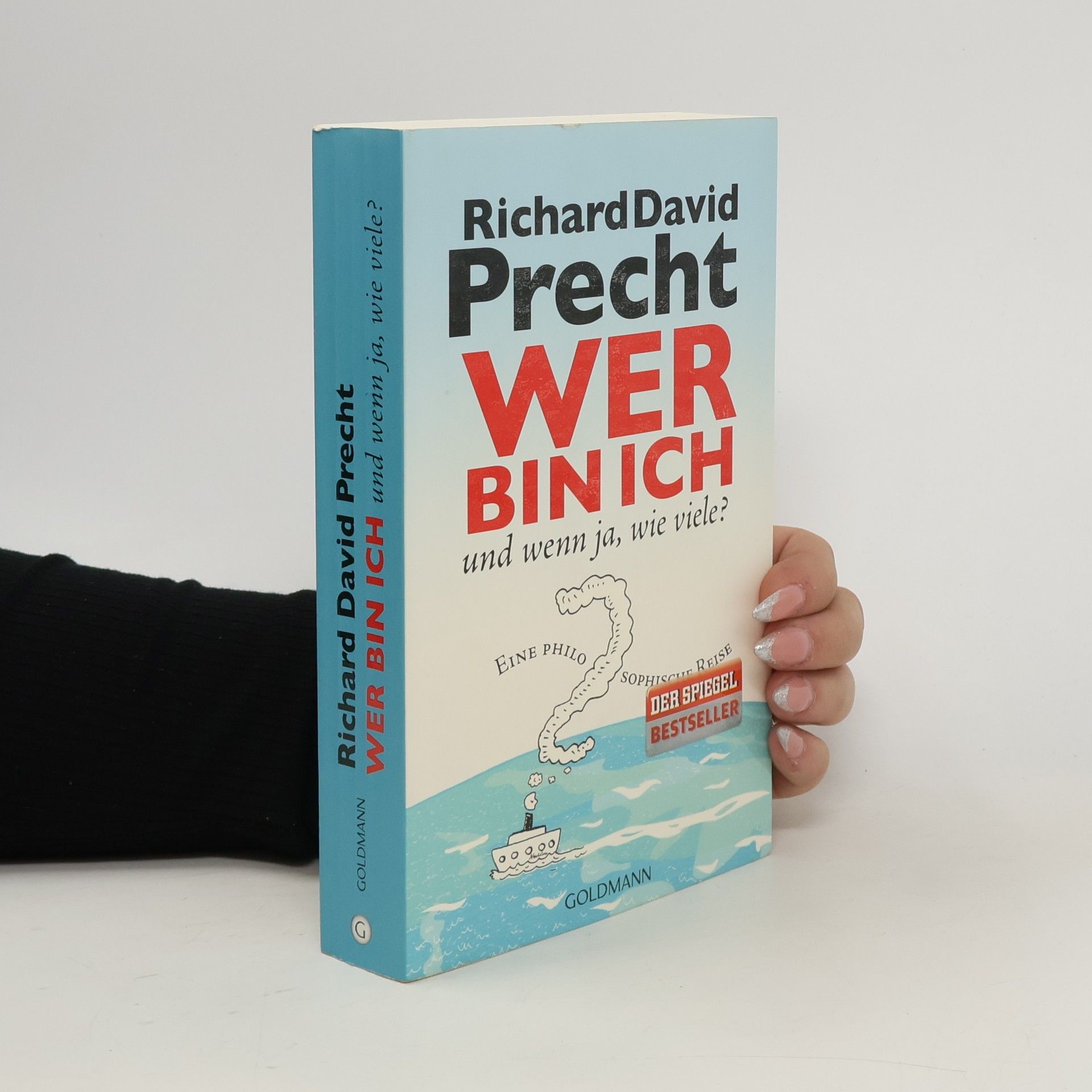 Richard David Precht Wer bin ich - und wenn ja, wie viele?