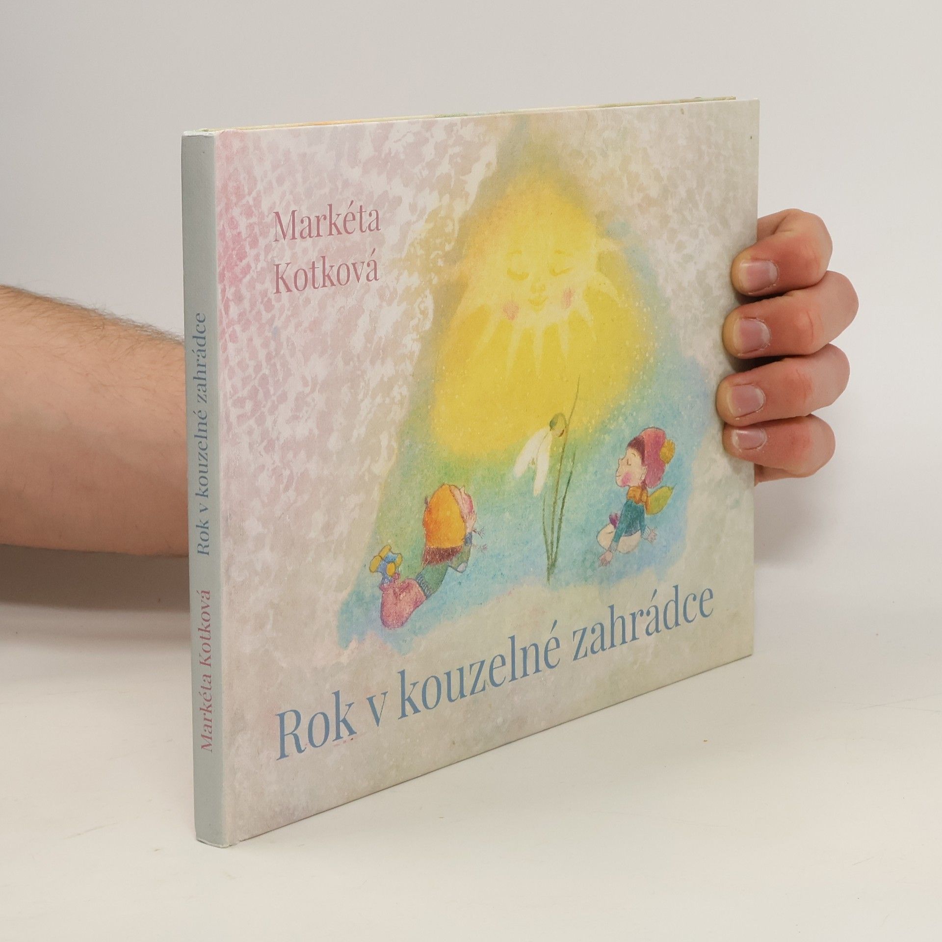 Markéta Kotková Rok v kouzelné zahrádce