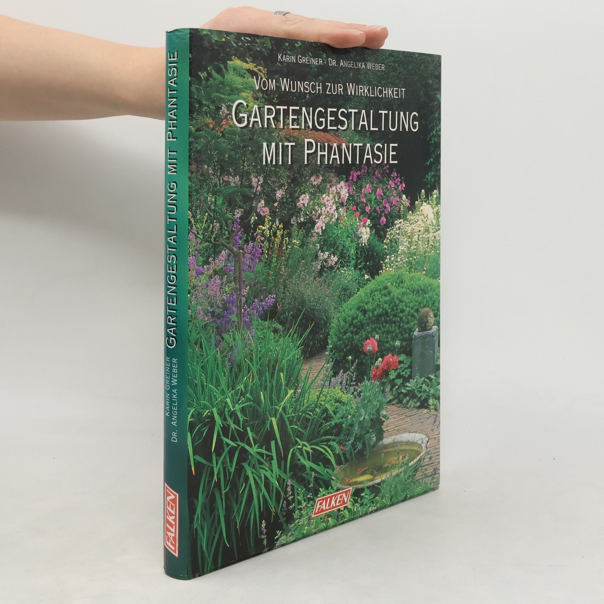 Karin Greiner Gartengestaltung mit Phantasie