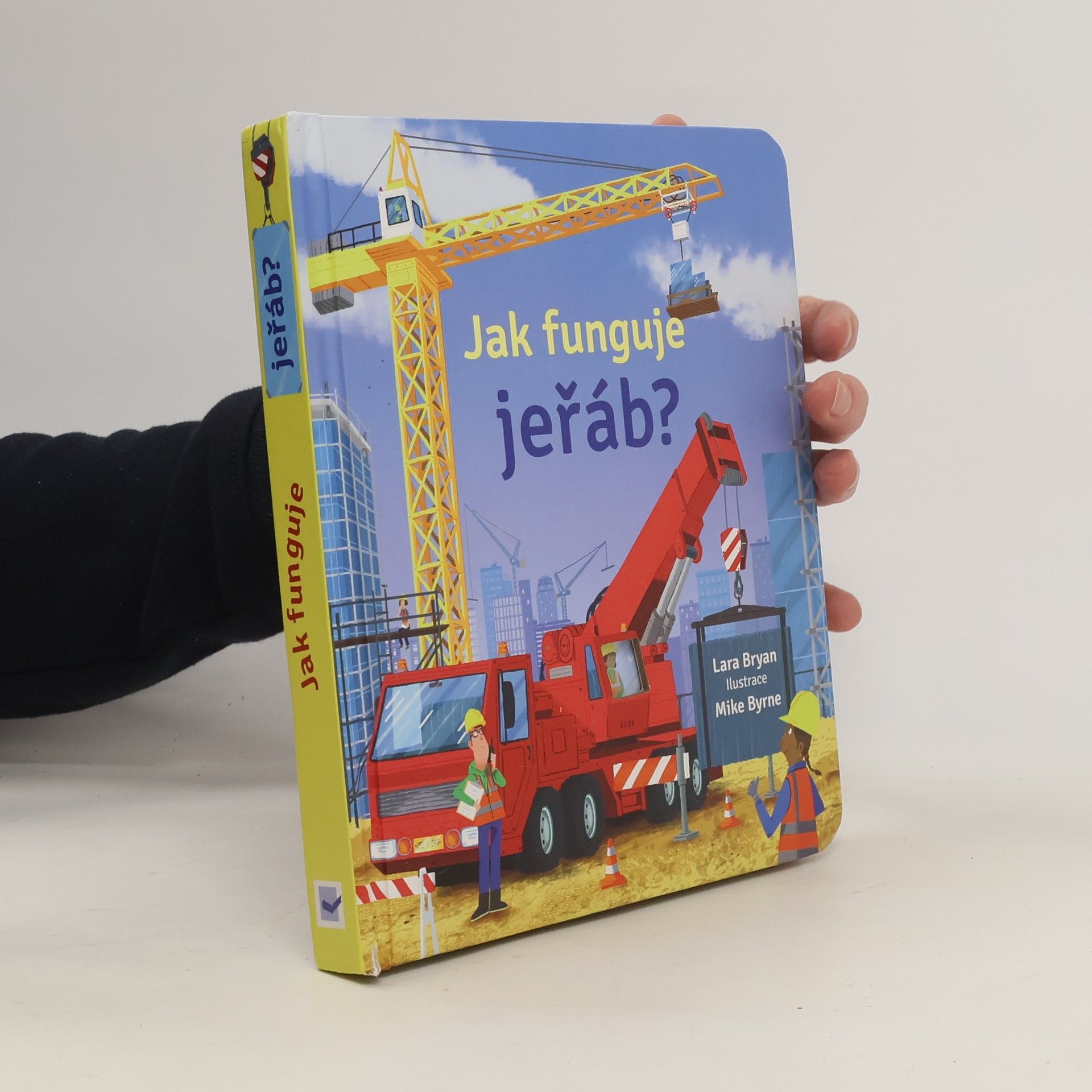Lara Bryan Jak funguje jeřáb?