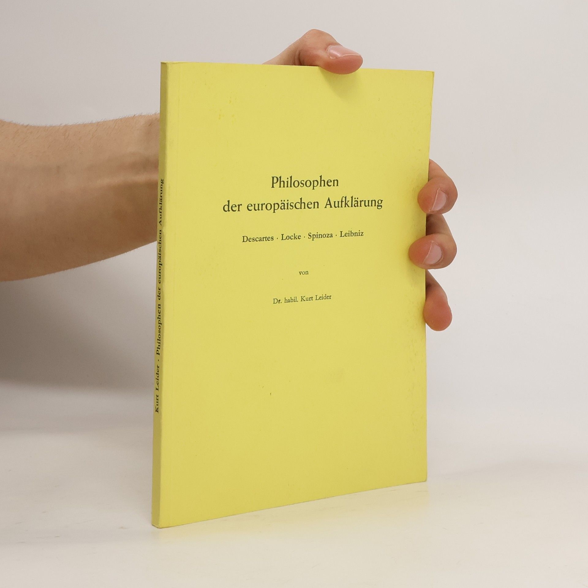 Kurt Leider Philosophen der eruopäischen Aufklärung