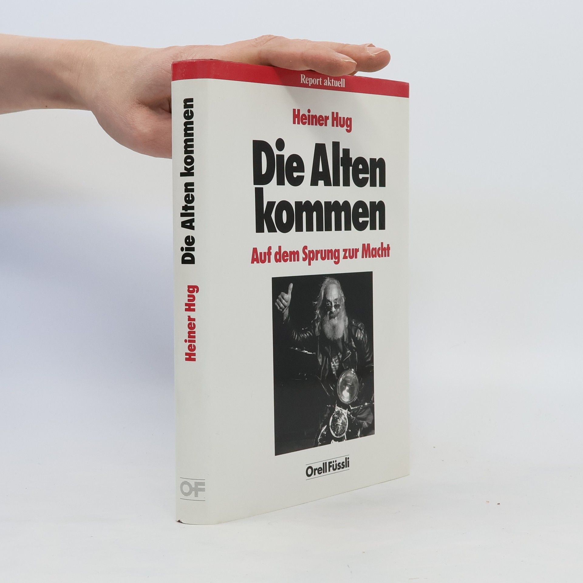 Heiner Hug Die Alten kommen