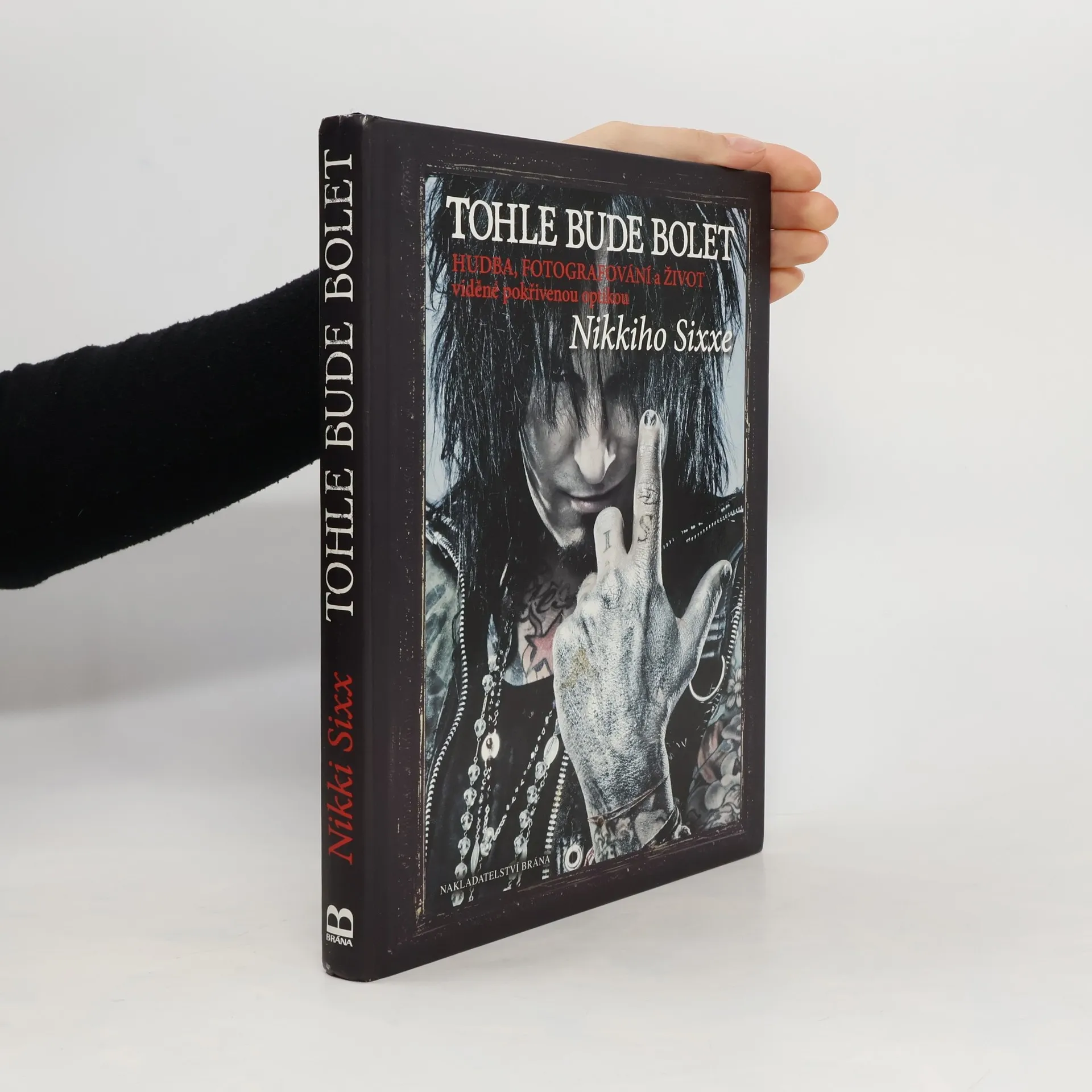 Tohle bude bolet | Book | Hardcover | Nikki Sixx | CS