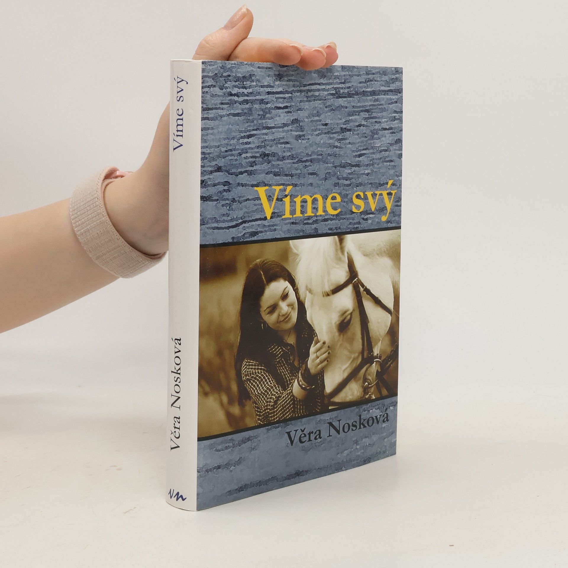 Věra Nosková Víme svý
