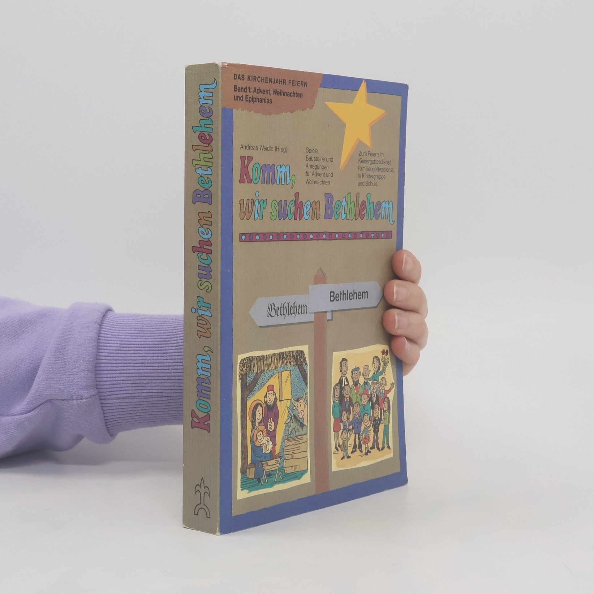 Autorenkollektiv Komm, wir suchen Bethlehem