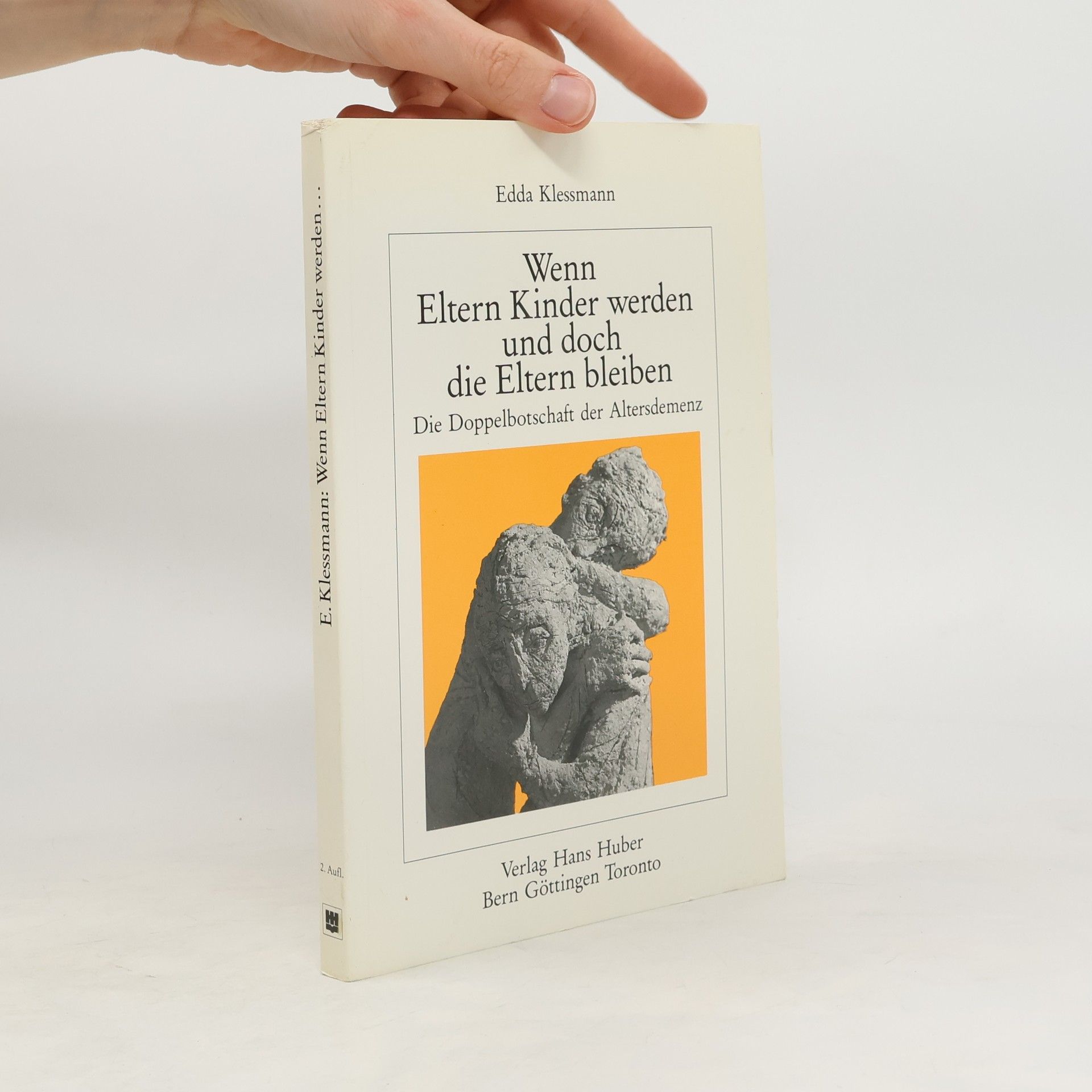 Edda Klessmann Wenn Eltern Kinder werden und doch die Eltern bleiben