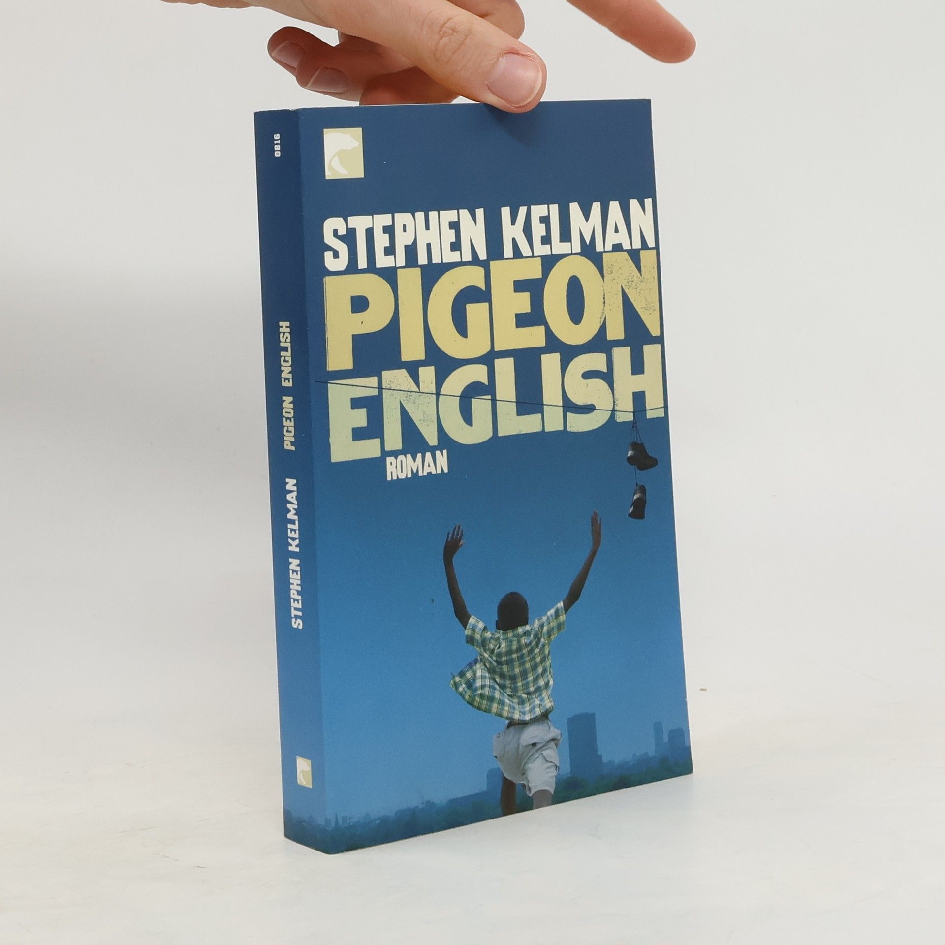 Stephen Kelman Pigeon English