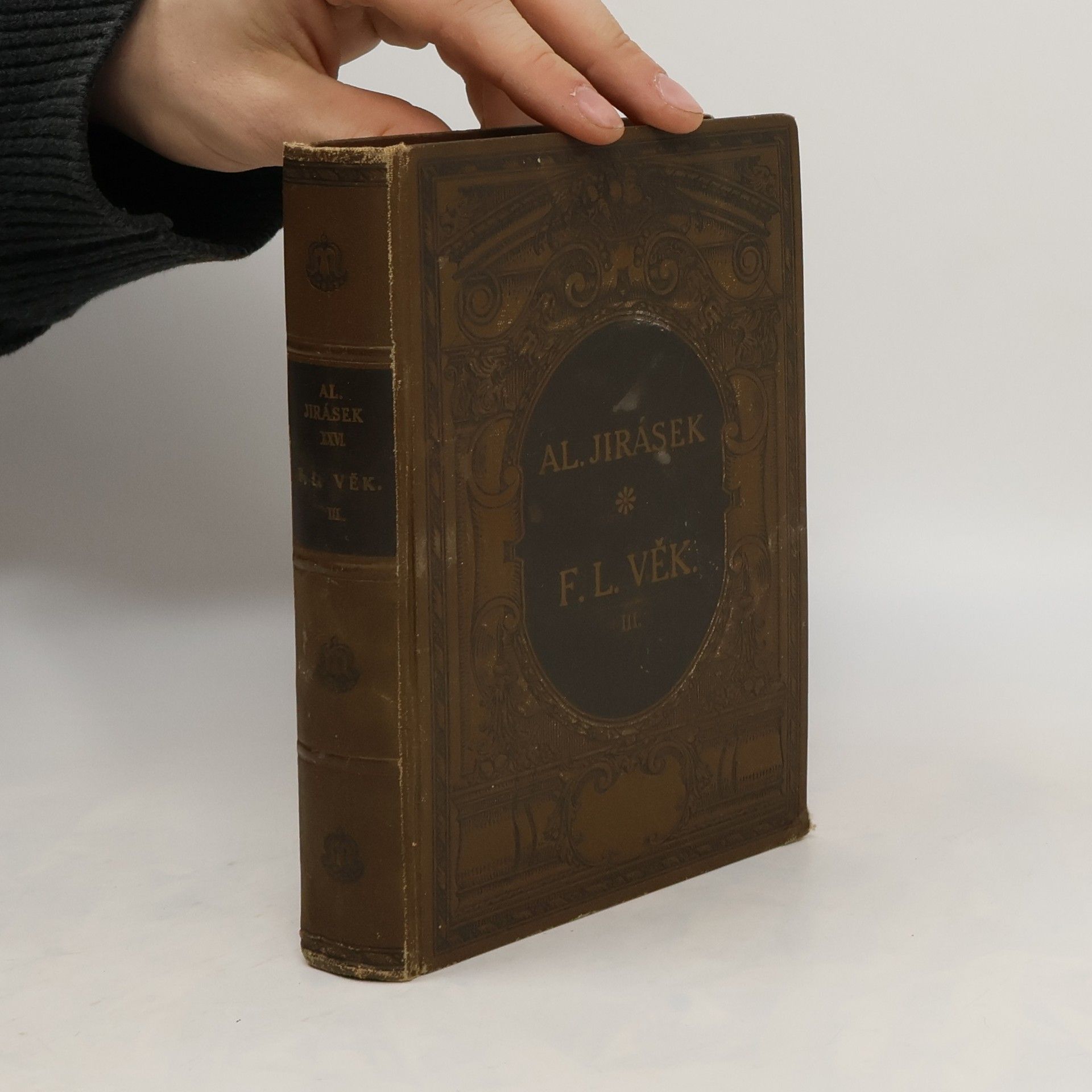 Alois Jirásek Al. Jiráska sebrané spisy. Díl. XXVI. F. L. Věk