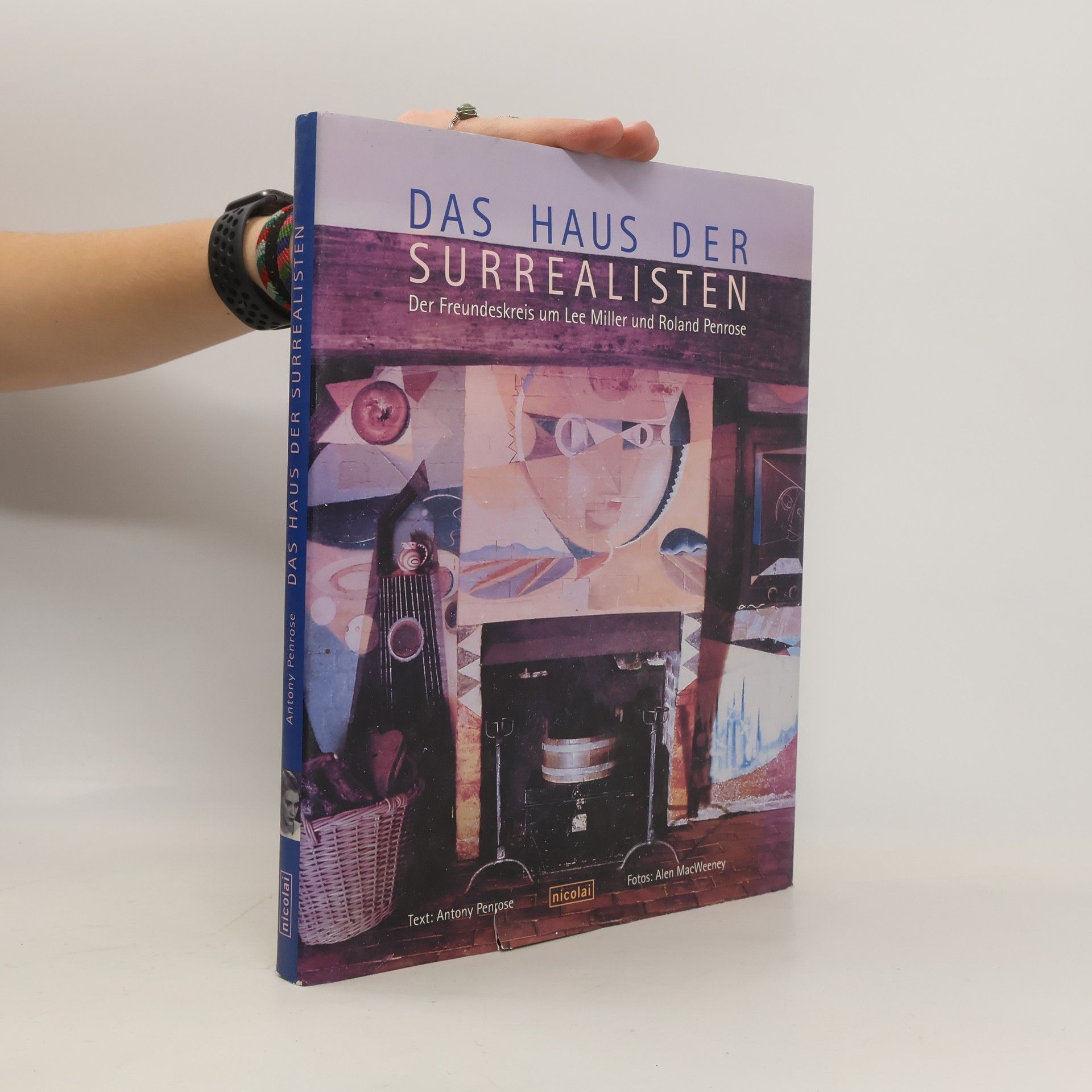 Antony Penrose Das Haus der Surrealisten
