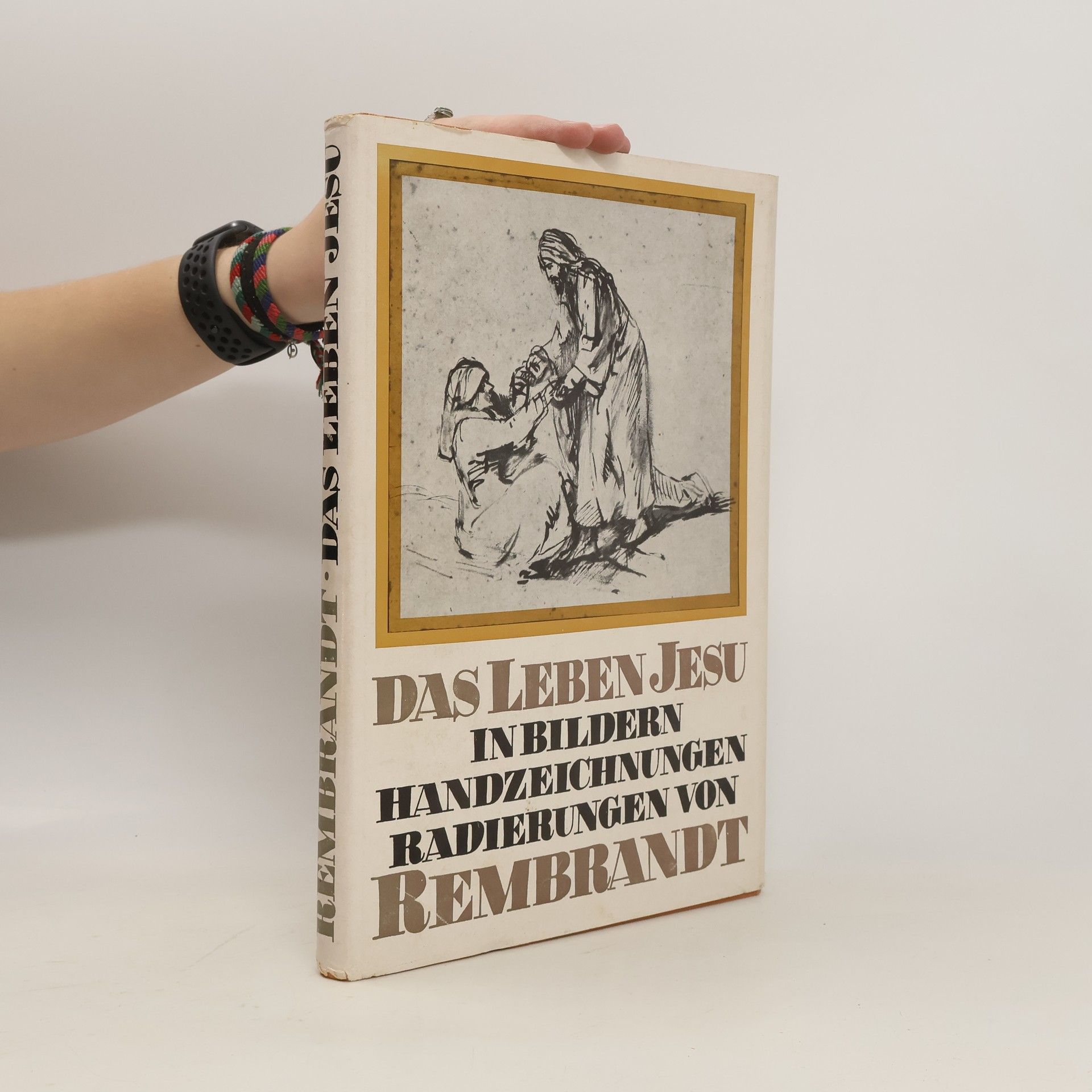 Rembrandt Das Leben Jesu