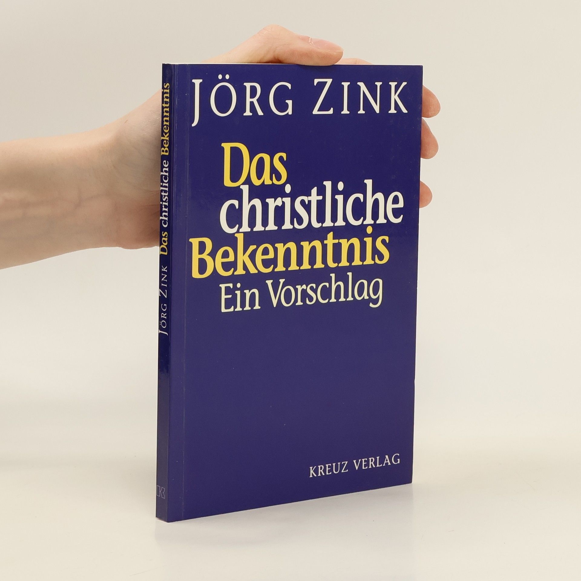 Jörg Zink Das christliche Bekenntnis
