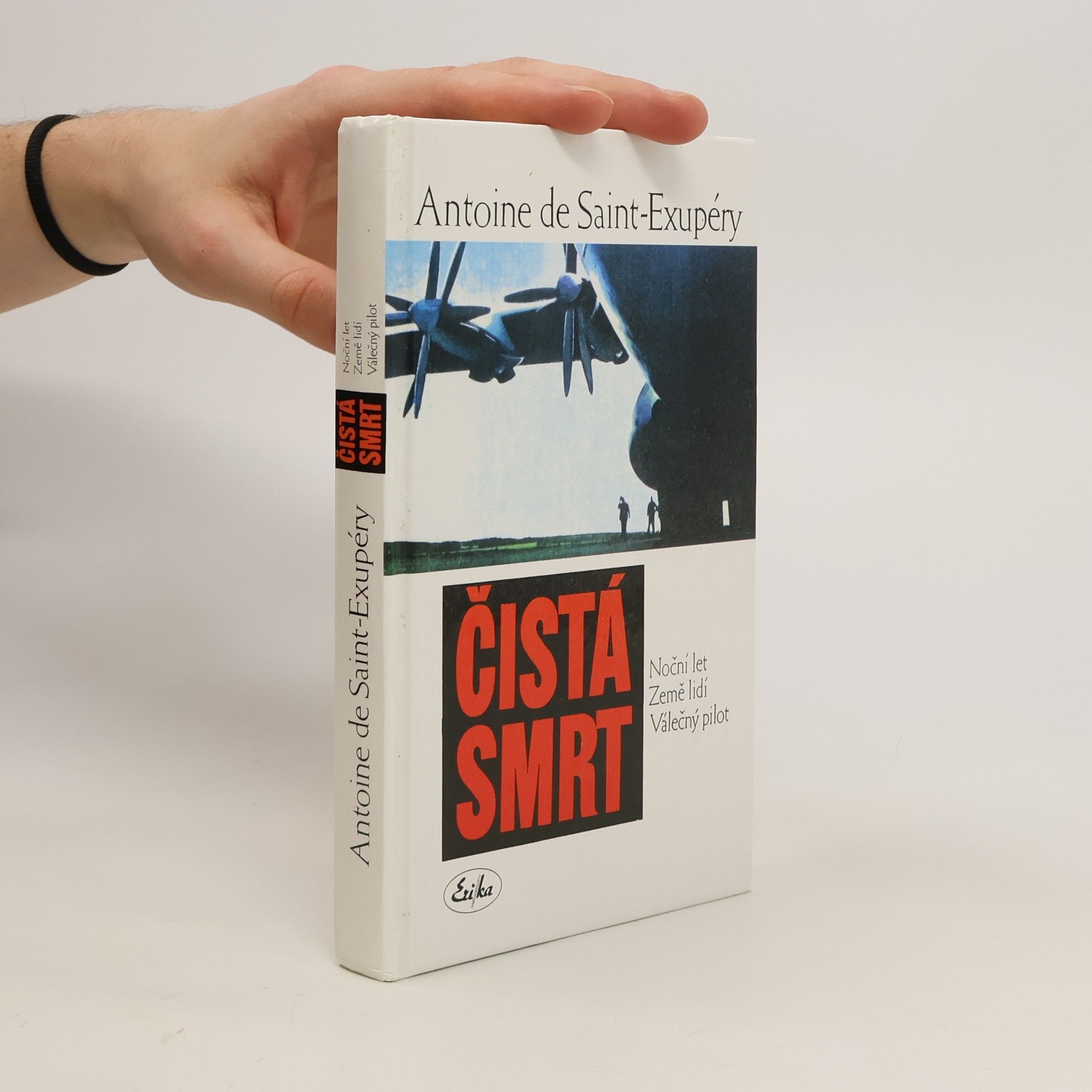Antoine de Saint-Exupéry Čistá smrt (Noční let, Země lidí, Válečný pilot)