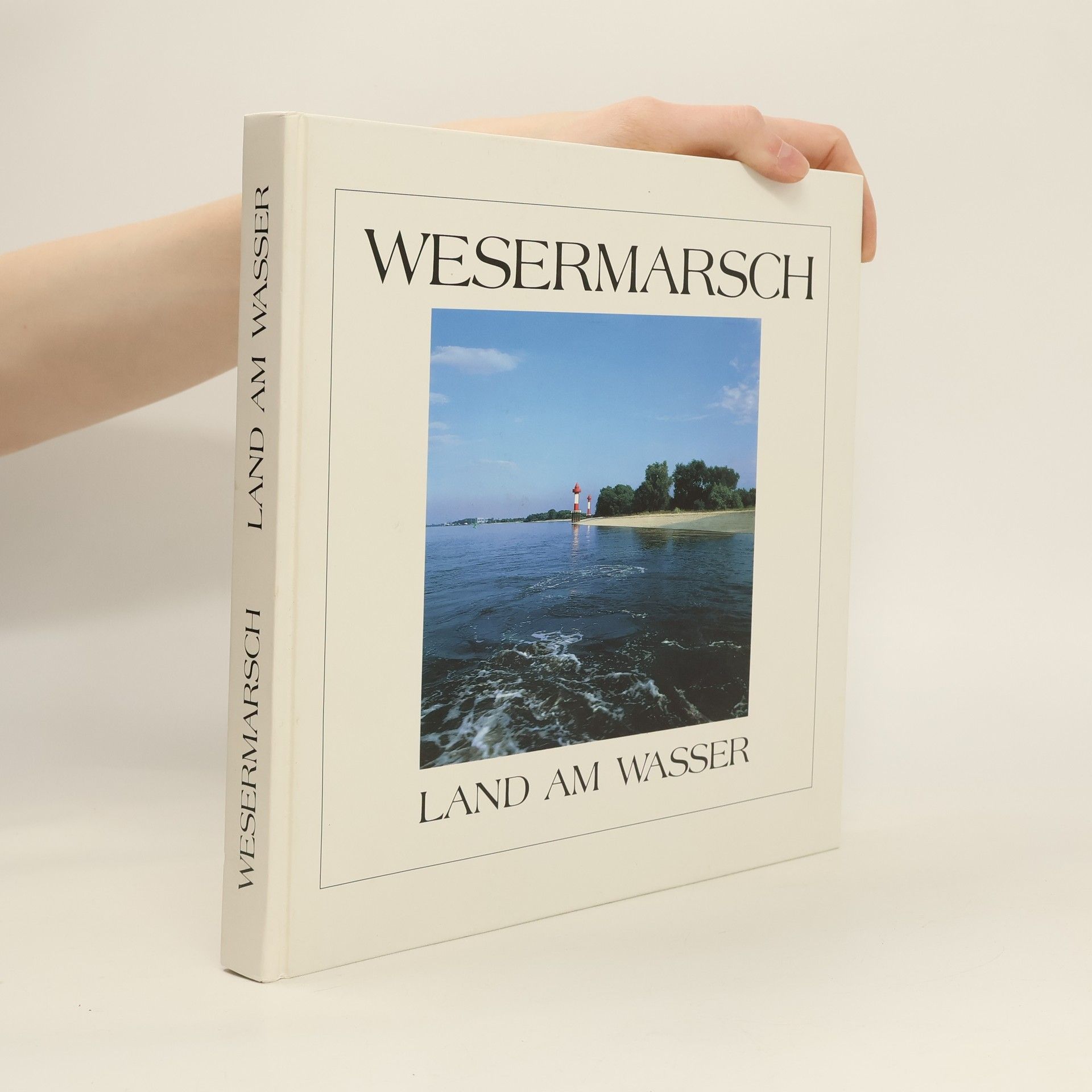 Various authors Wesermarsch. Land am Wasser