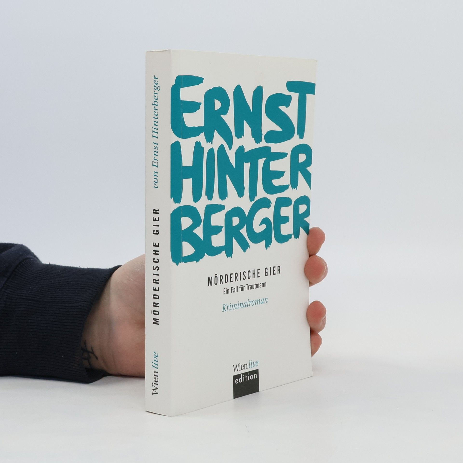 Ernst Hinterberger Mörderische Gier. Ein Fall für Trautmann
