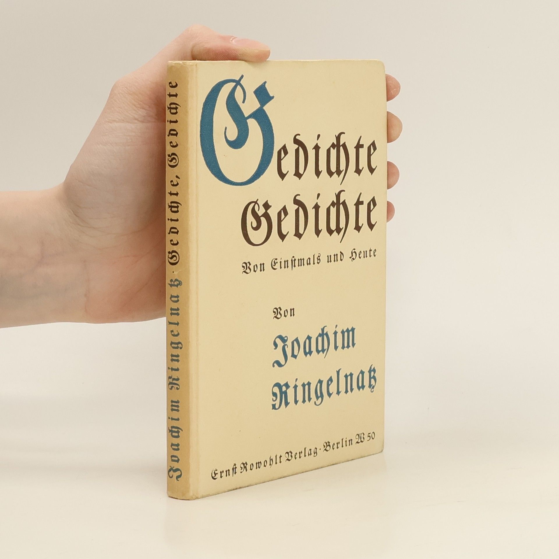 Joachim Ringelnatz Gedichte, Gedichte. Von Einstmals und Heute