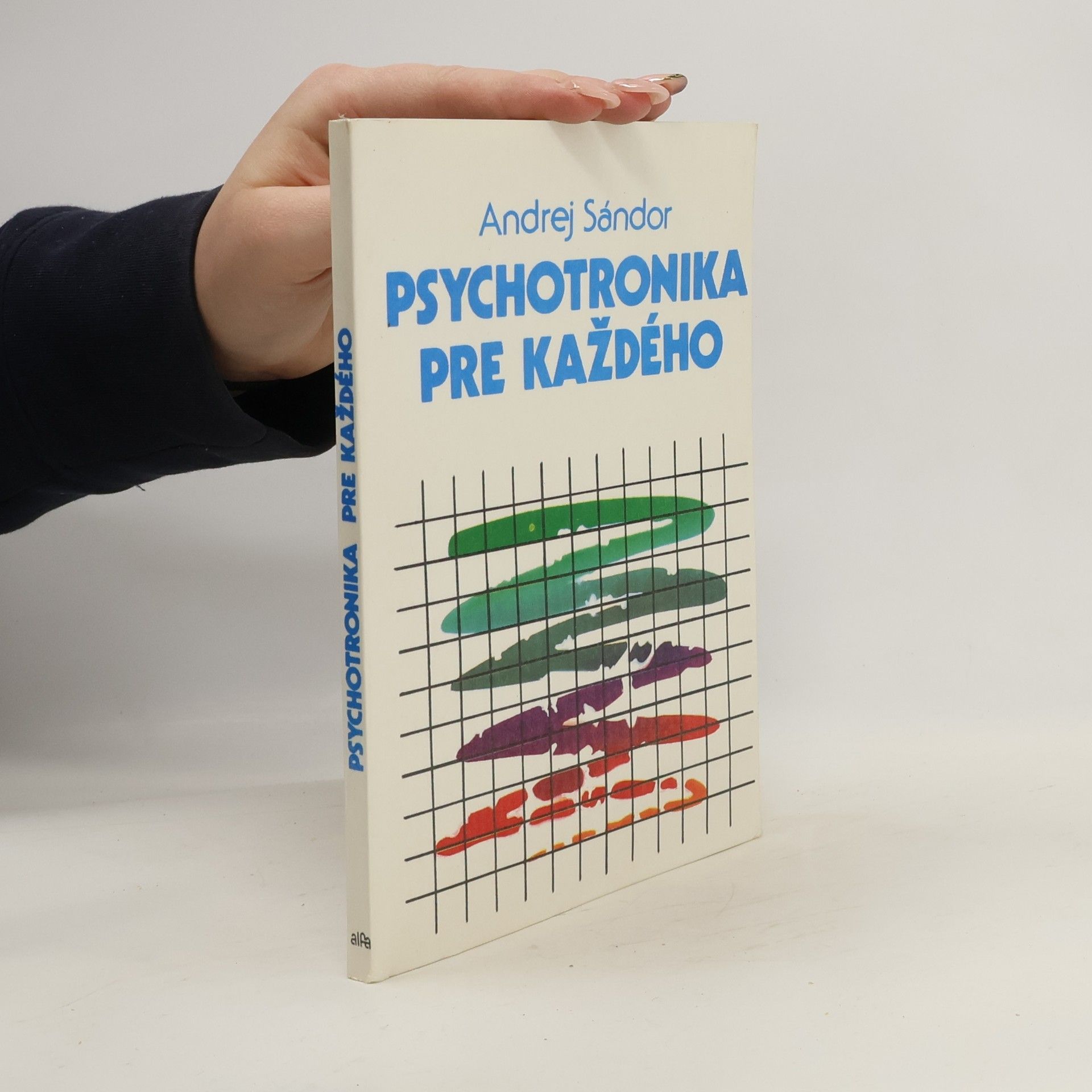 Andrej Sándor Psychotronika pre každého