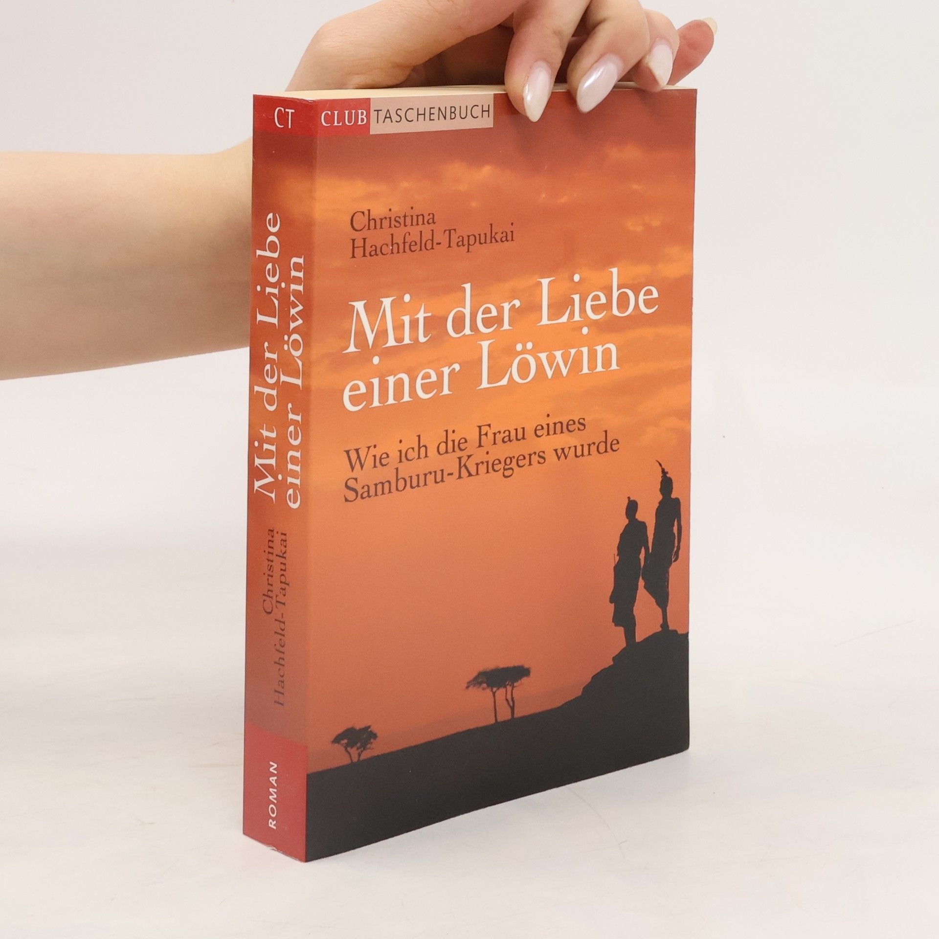 Christina Hachfeld-Tapukai Mit der Liebe einer Löwin