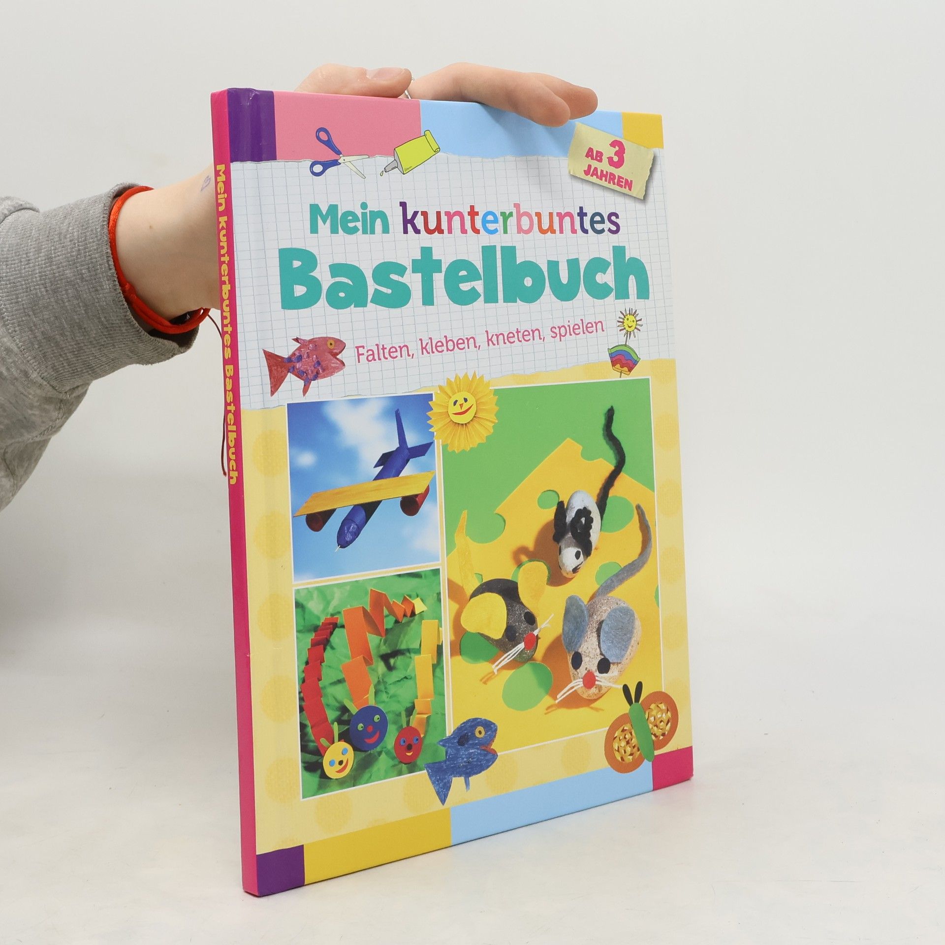 Autorenkollektiv Mein kunterbuntes Bastelbuch