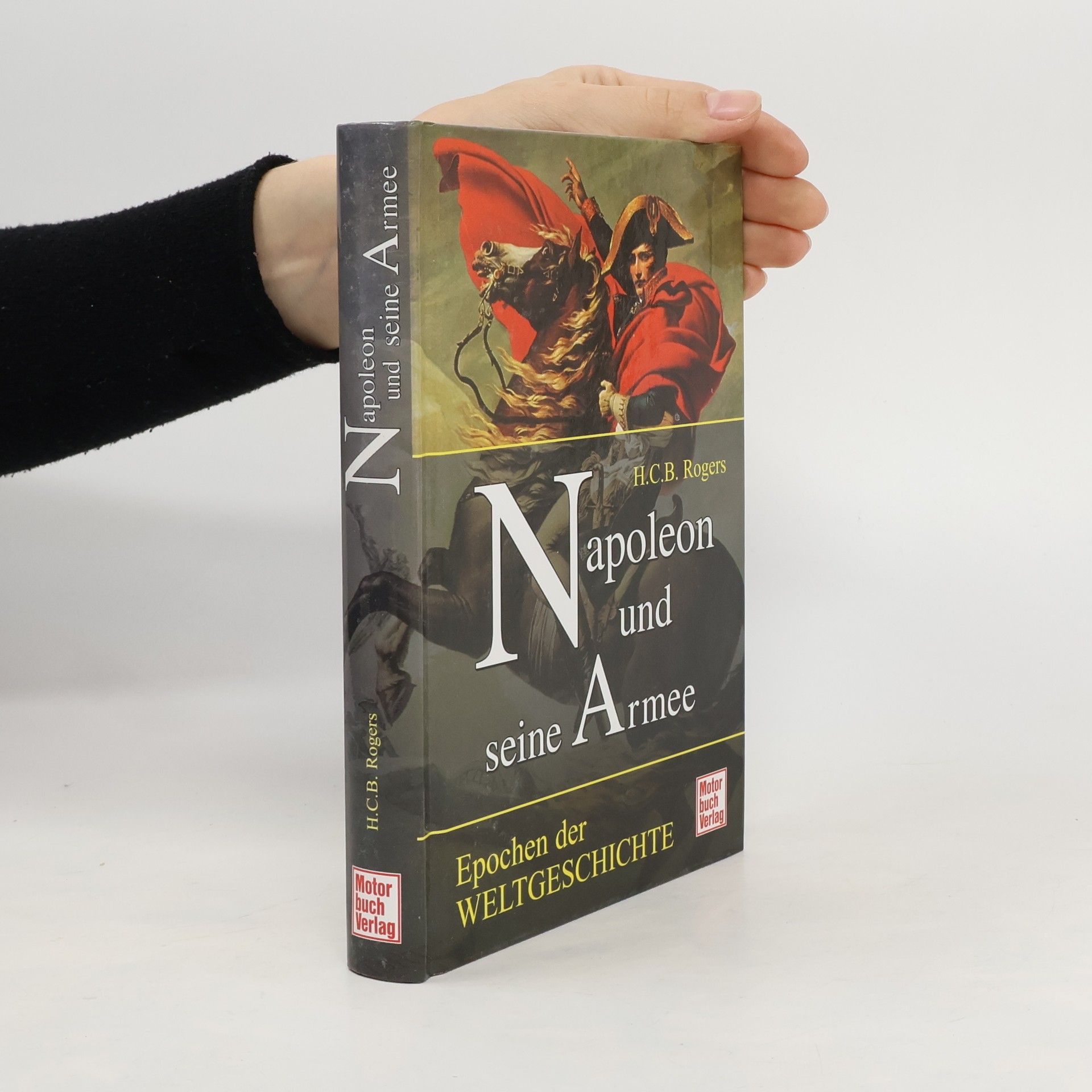 H. C. B. Rogers Napoleon und seine Armee