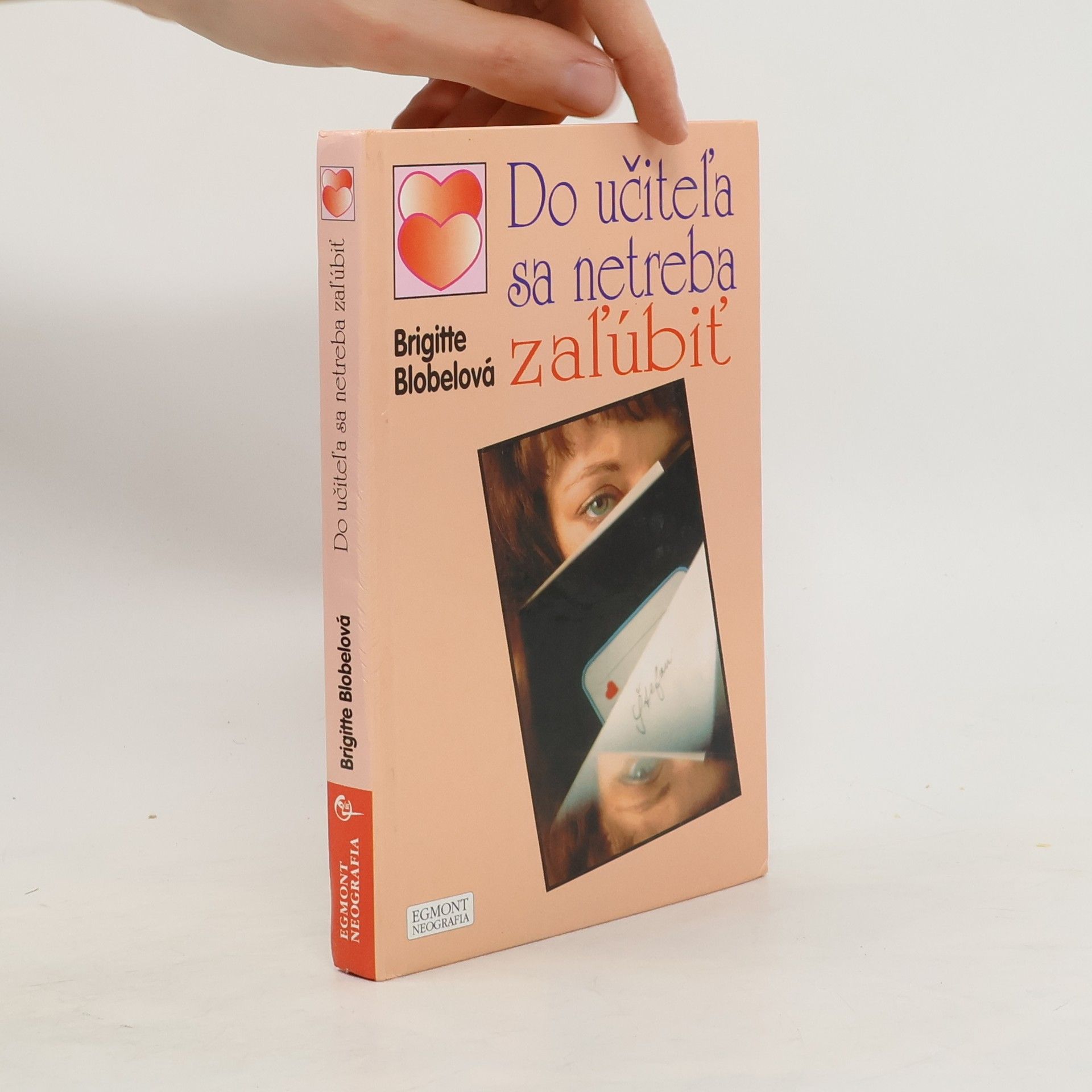 Brigitte Blobel Do učiteľa sa netreba zaľúbiť