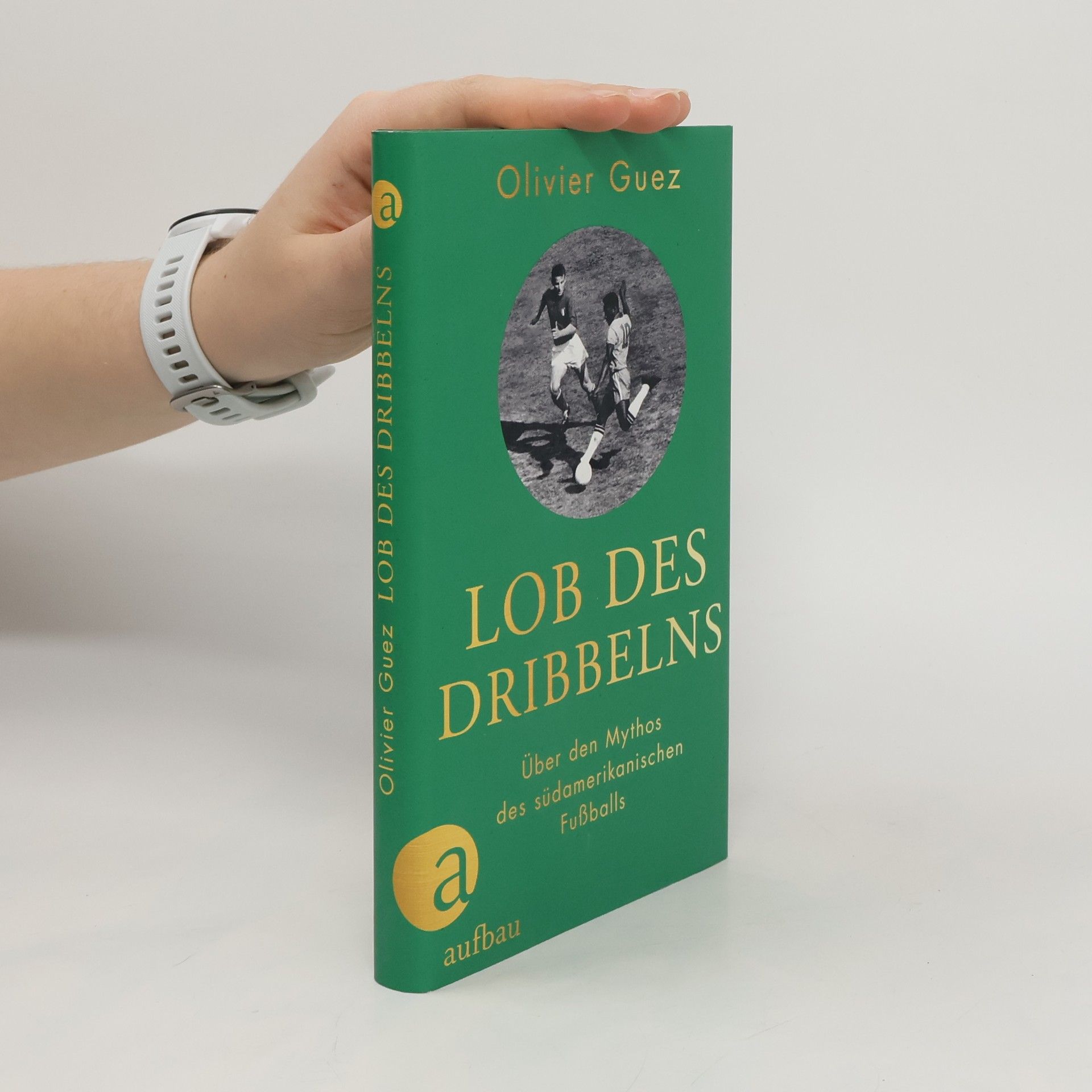 Olivier Guez Lob des Dribbelns