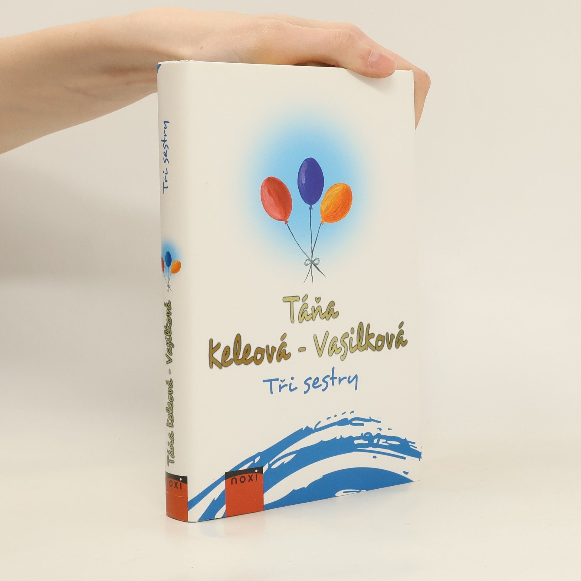 Táňa Keleová-Vasilková Tři sestry