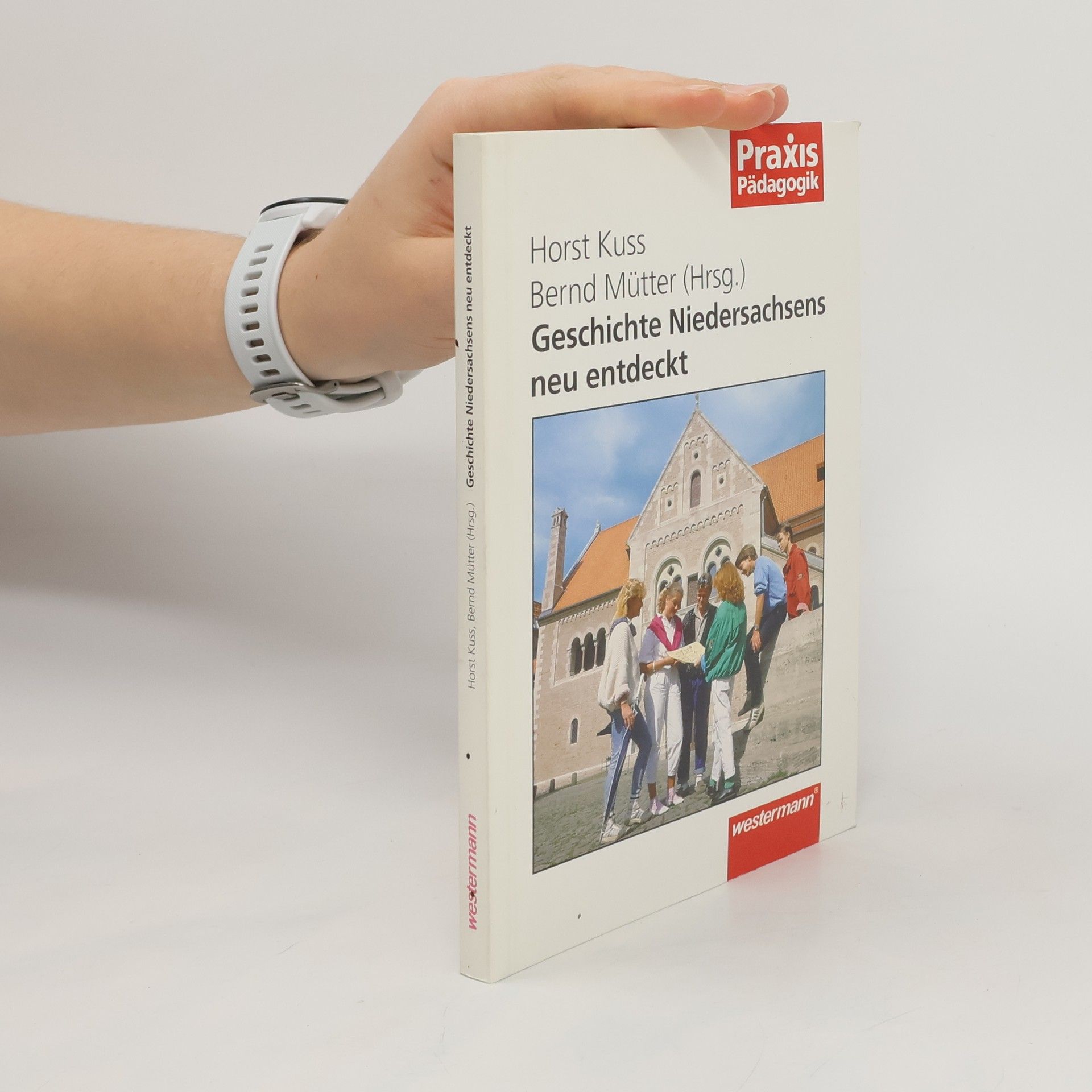 Autorenkollektiv Geschichte Niedersachsens - neu entdeckt