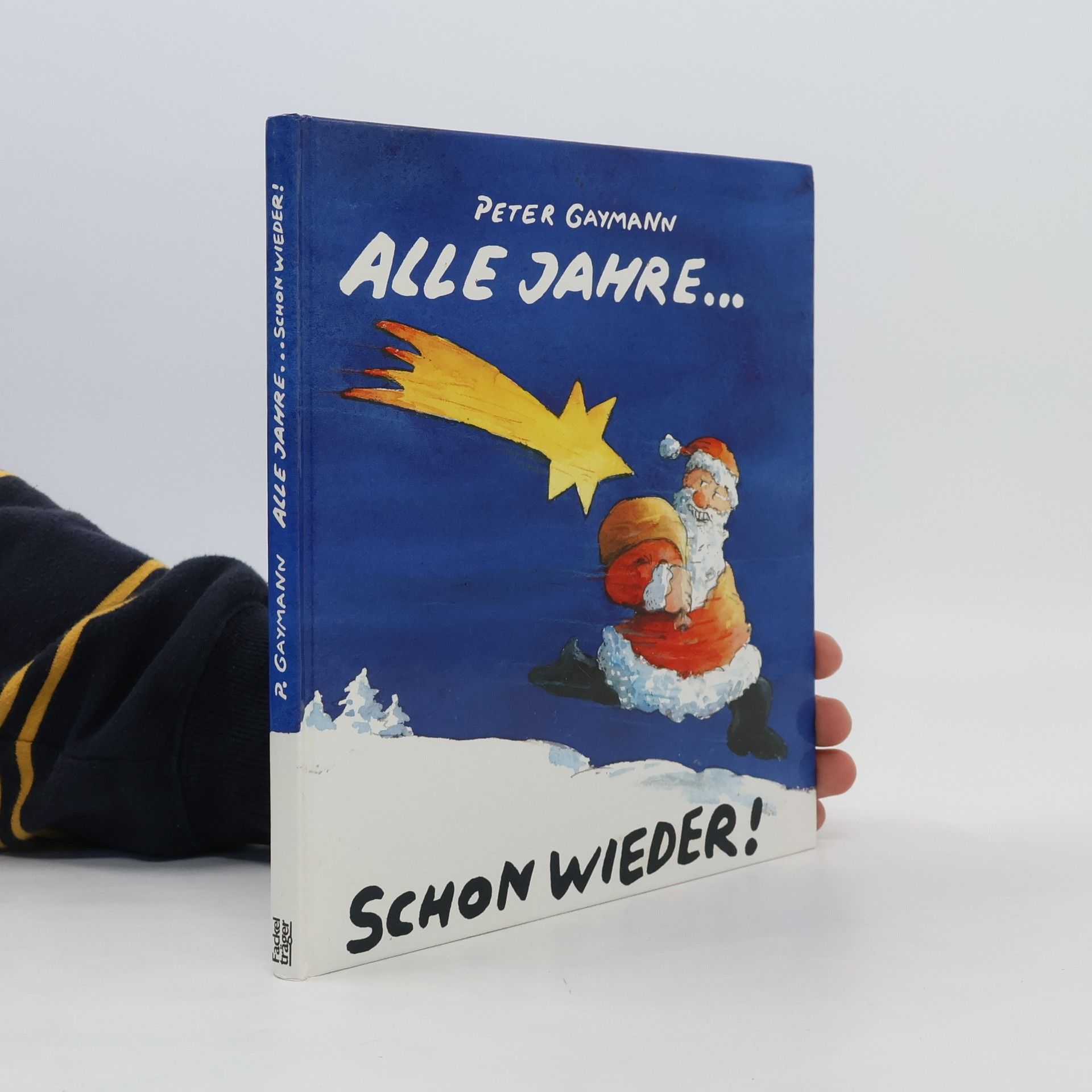 Gustav-Peter Hahn Alle Jahre ... schon wieder!